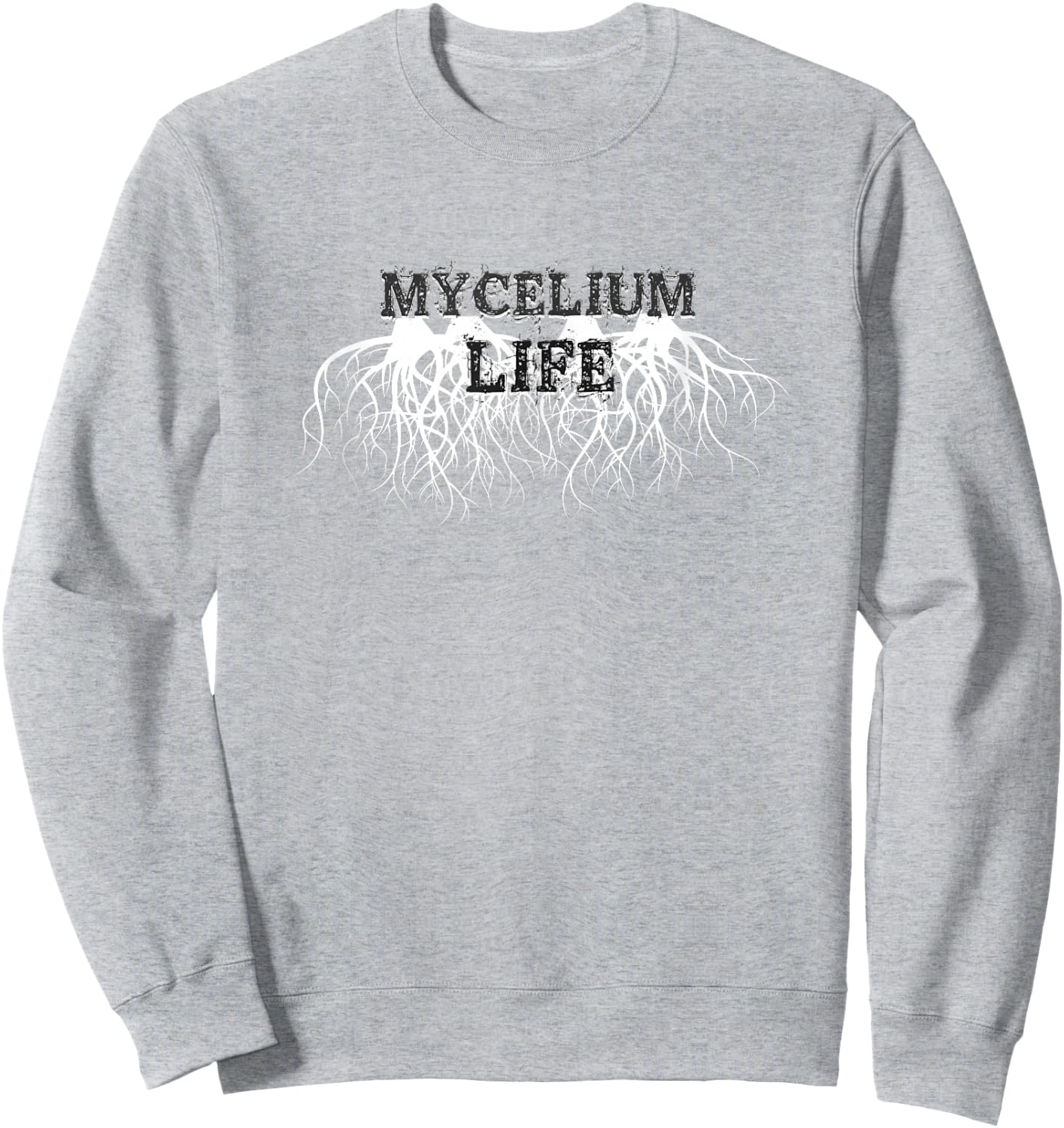 Mycelium Life - Spore Mushroom Grower, Mycology Lover Sweatshirt - Sweatshirt | Ash