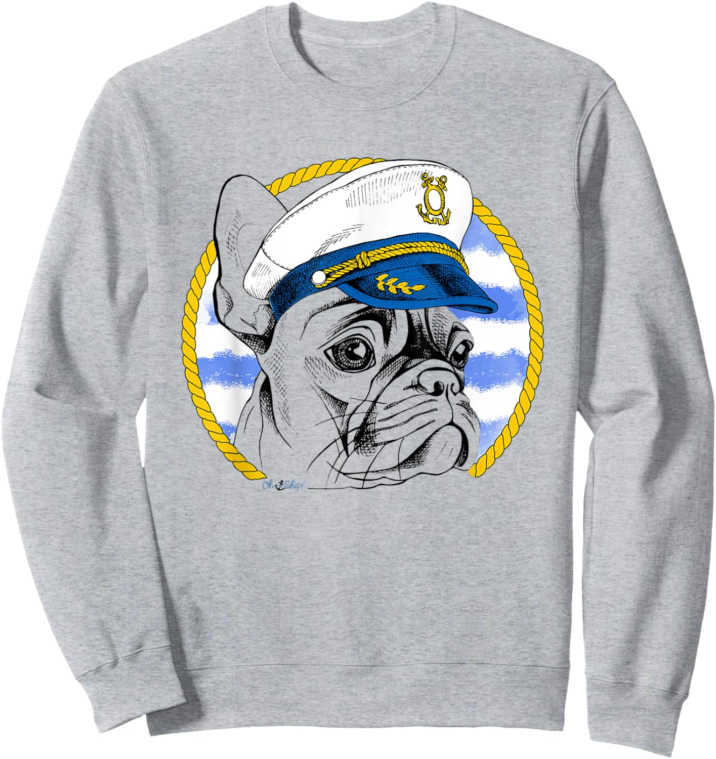 Oh Ship! Nautical French Bulldog Sweatshirt - Sweatshirt | Ash