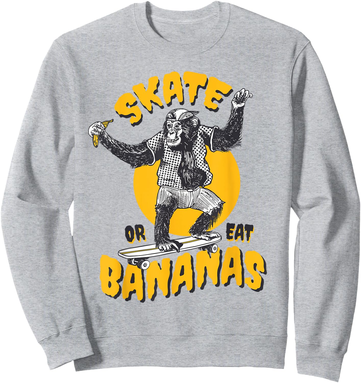 Monkey Skate or eat bananas for Skateboarding Sweatshirt - Sweatshirt | Ash
