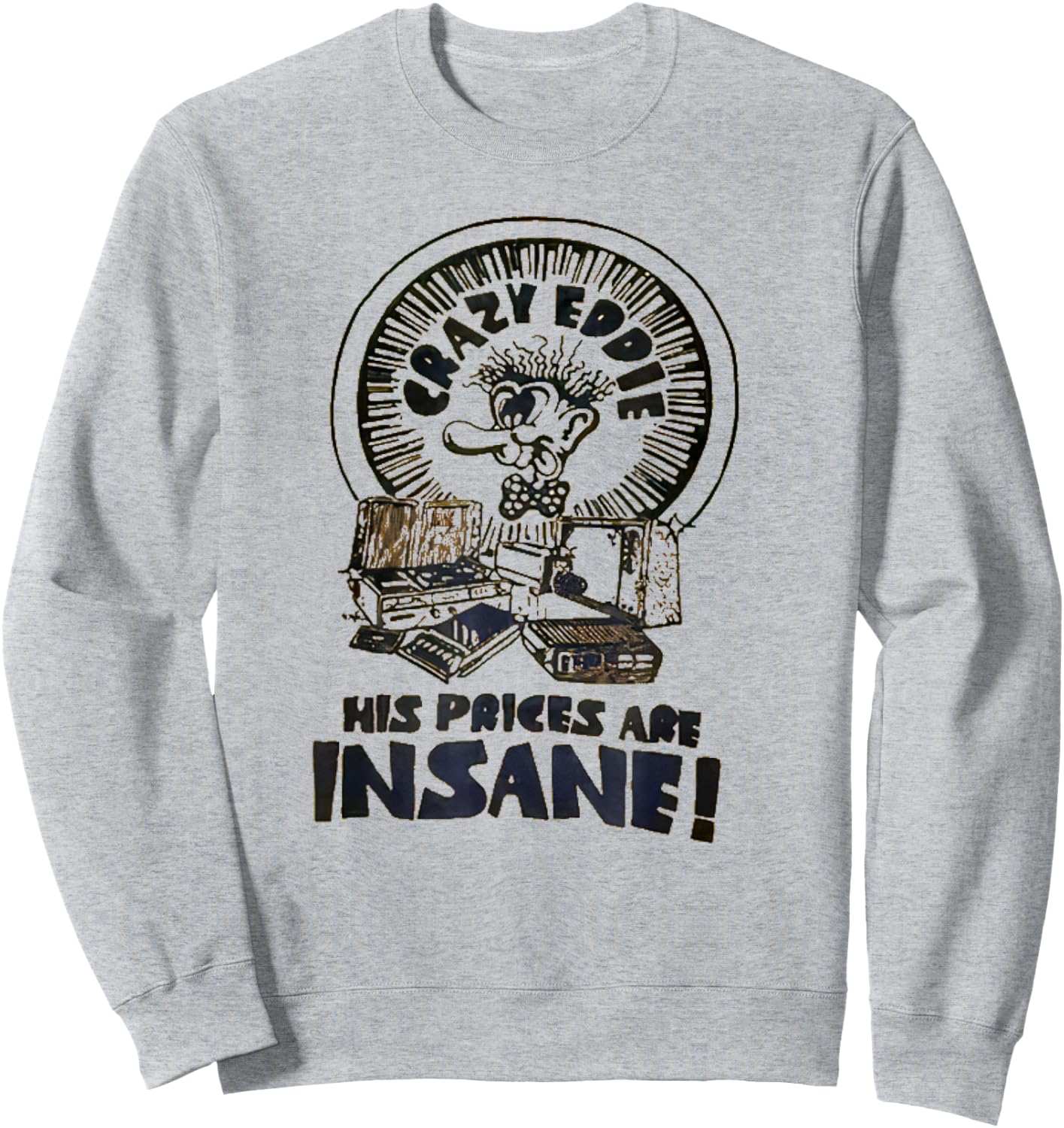 Crazy Eddie Electronics Department Store Retro Vintage Sweatshirt - Sweatshirt | Ash