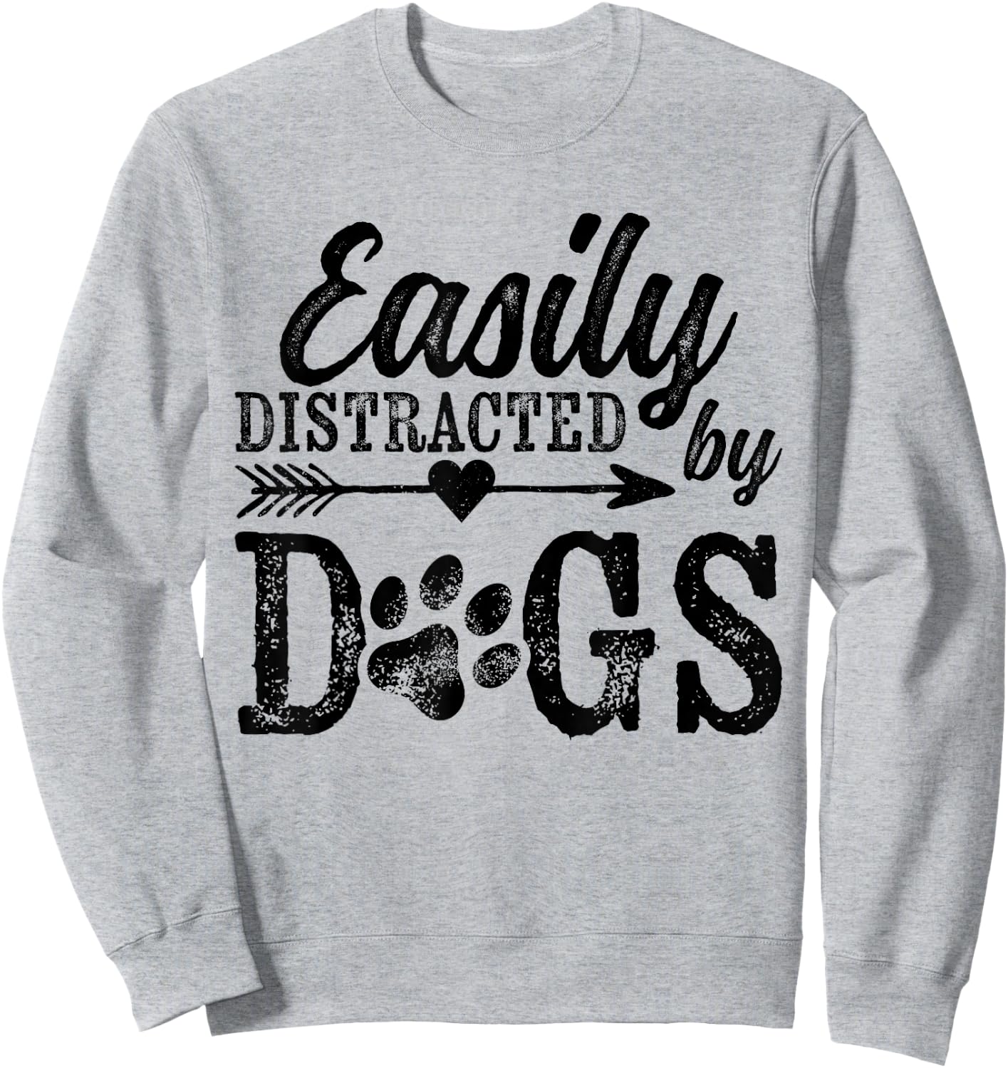 Easily Distracted by Dogs Funny Vintage Dog Lover Mom Saying Sweatshirt - Sweatshirt | Ash