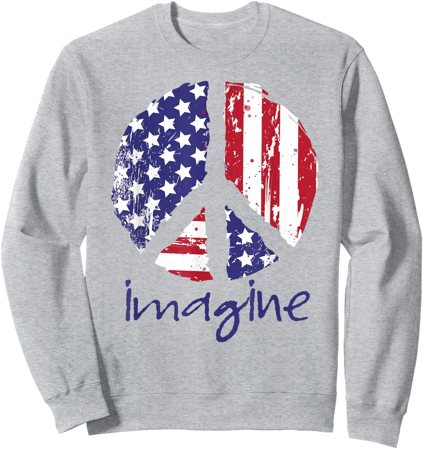 Imagine Peace American Flag USA Peace Sign 4th of July Sweatshirt - Sweatshirt | Ash