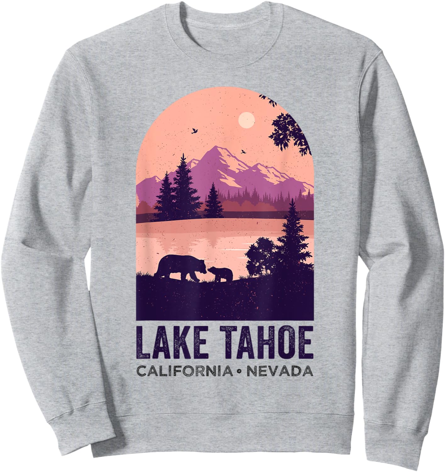Lake Tahoe California Nevada Summer Vacation at Lake Tahoe Sweatshirt - Sweatshirt | Ash