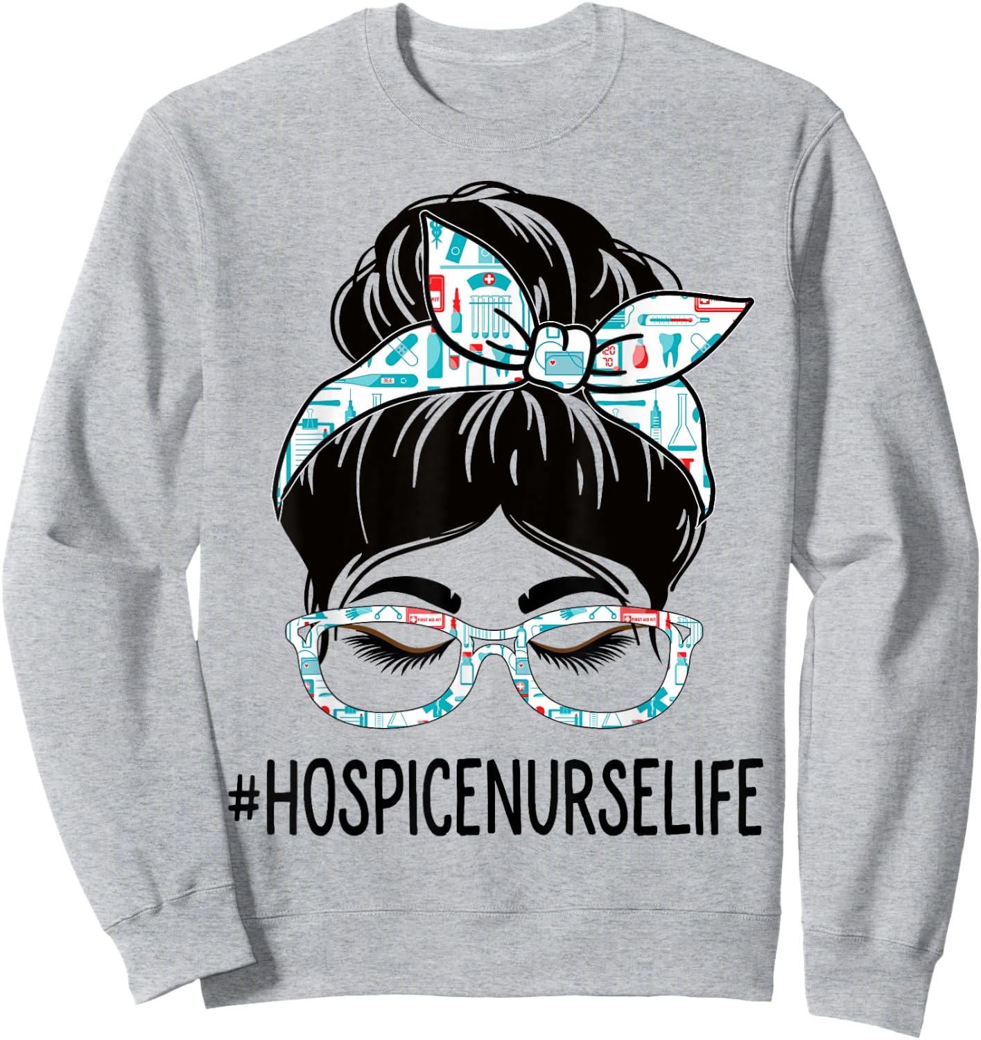 Hospice Nurse Week Appreciation Day Women Messy Bun For Work Sweatshirt - Sweatshirt | Ash