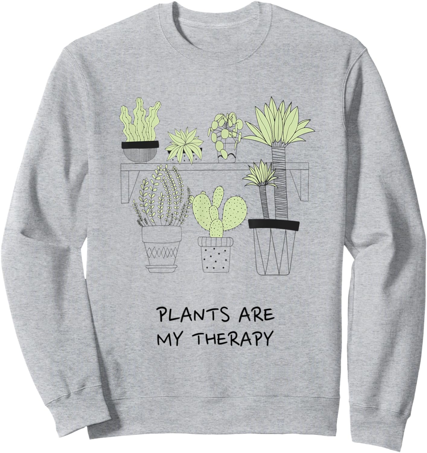 Plants Are My Therapy Sweatshirt - Sweatshirt | Ash