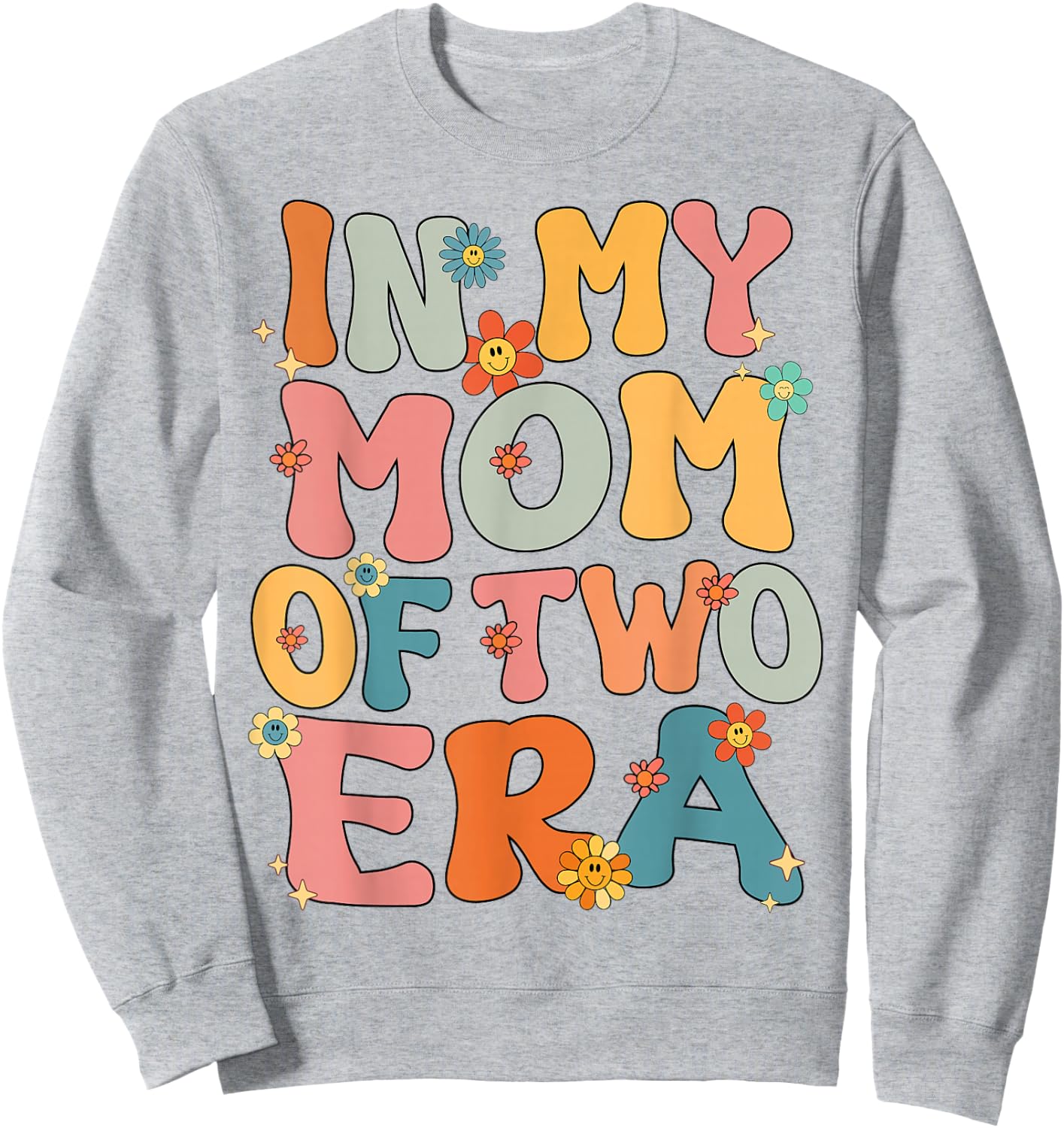 Mom Of 2 Two Kids Groovy In My Mom Of Two 2 Era Mothers Day Sweatshirt - Sweatshirt | Ash