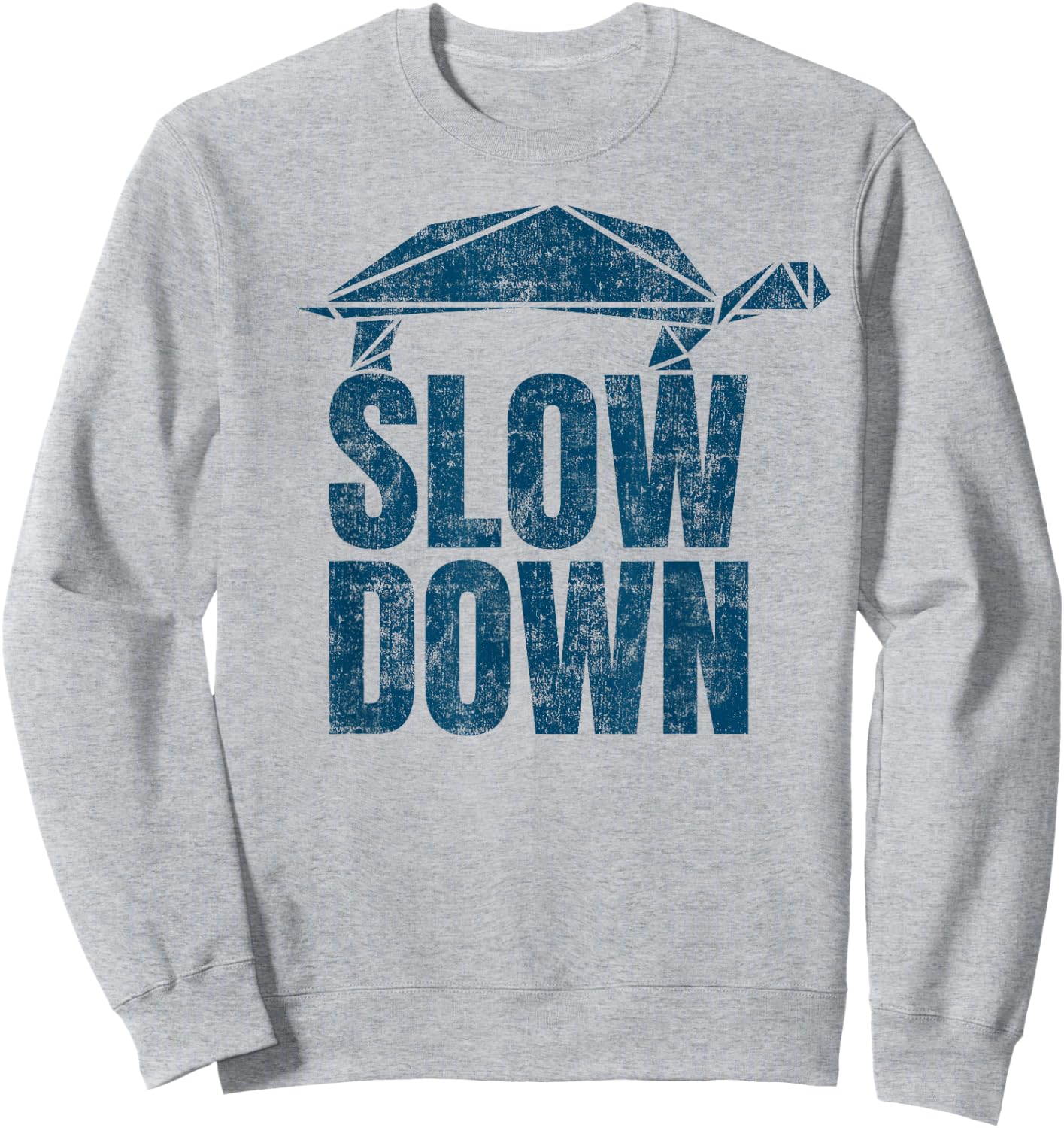 Slow down funny cool turtle Keep Calm no stress Sweatshirt - Sweatshirt | Ash