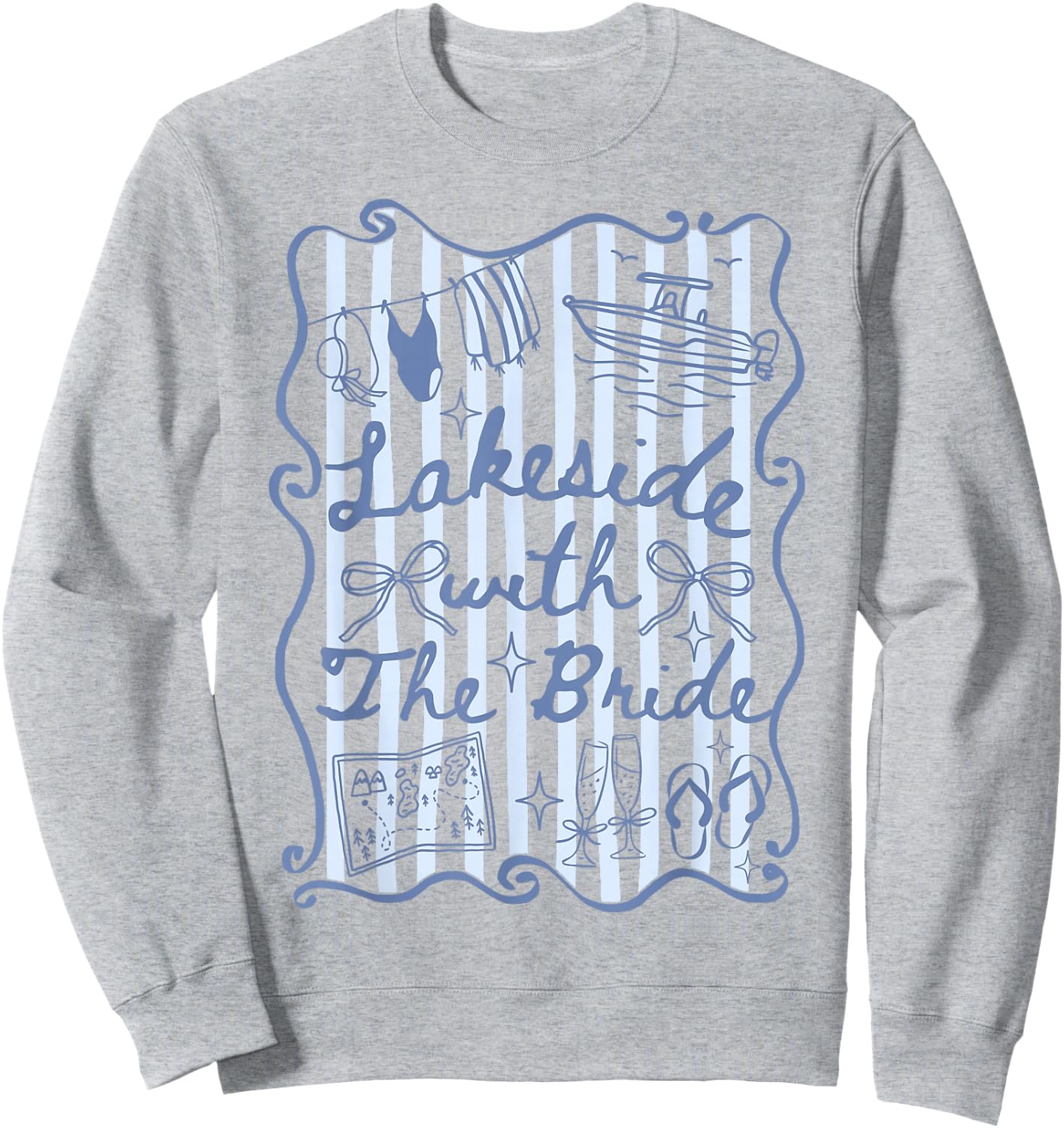 Lakeside with The Bride Lake Bachelorette Matching Sweatshirt - Sweatshirt | Ash