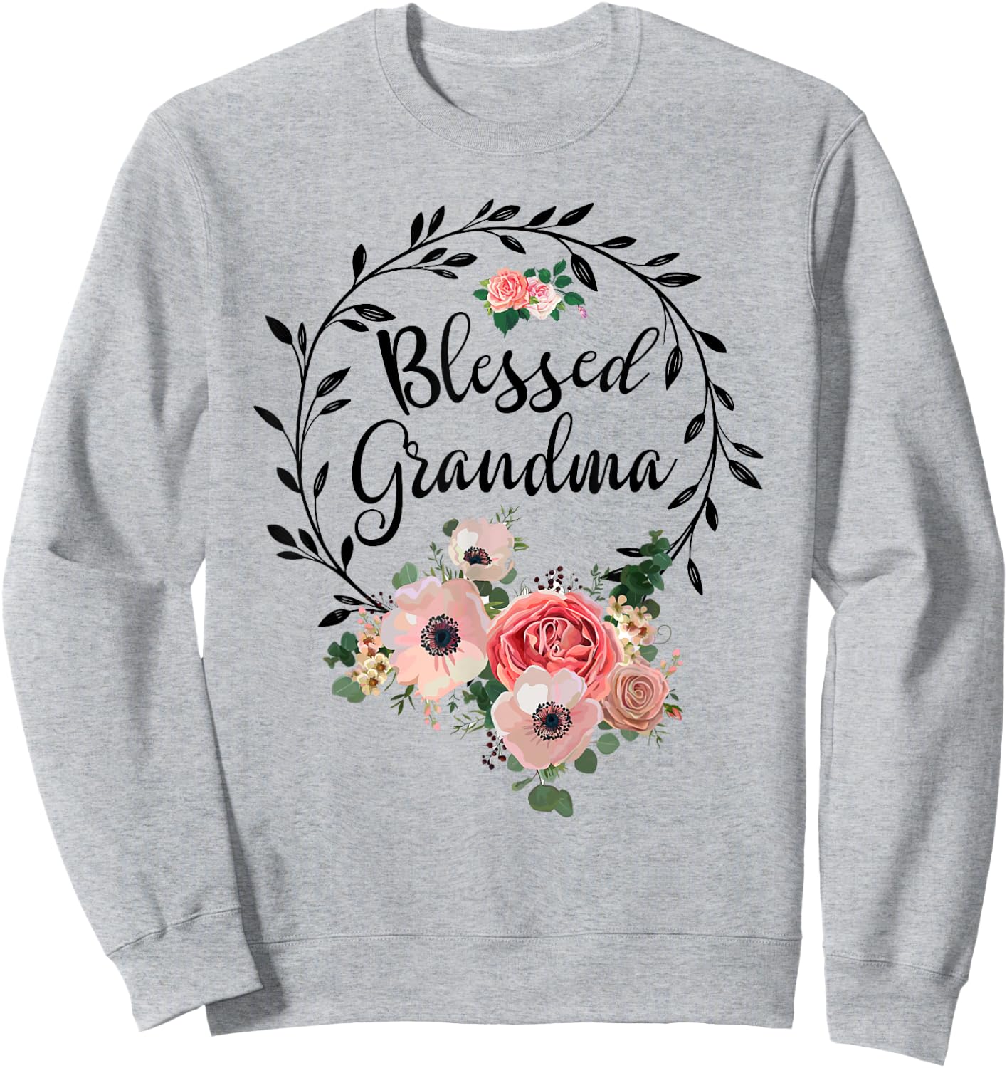 Blessed Grandma Shirt Flower Decor Grandma Sweatshirt - Sweatshirt | Ash