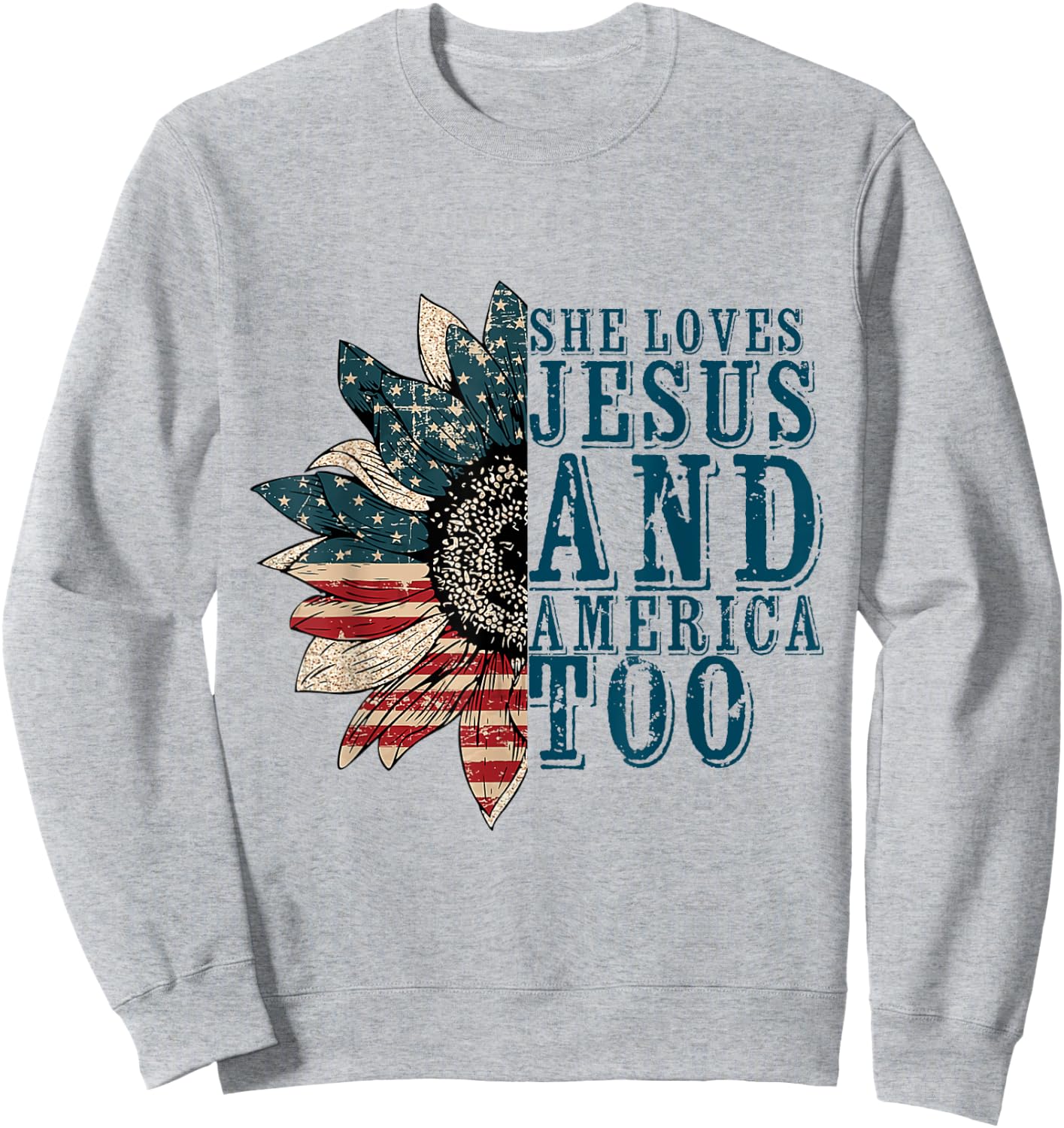 She Loves Jesus And America Too Sweatshirt - Sweatshirt | Ash