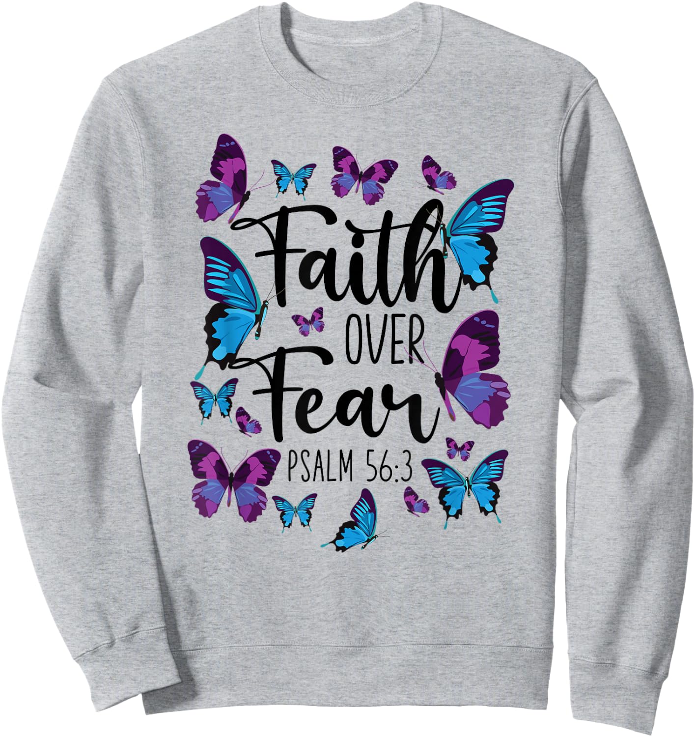 Christian Bible Verse Quote Butterfly Psalm 56:3 Sweatshirt - Sweatshirt | Ash