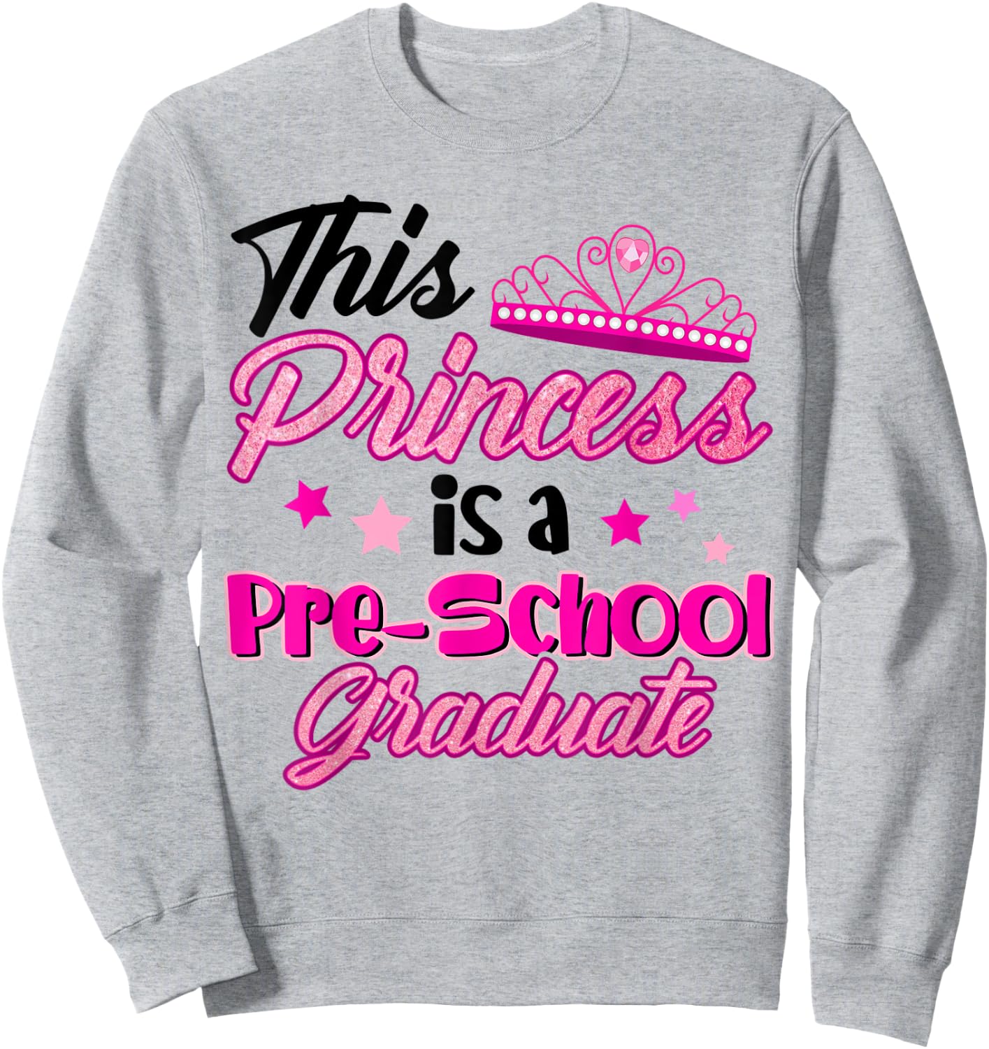 This Princess Is A Pre-School Graduate Cute Design For Kids Sweatshirt - Sweatshirt | Ash