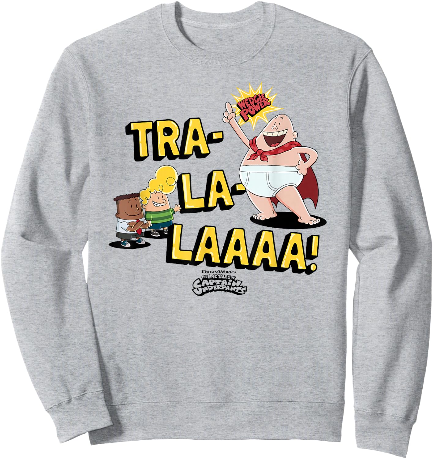 Captain Underpants The First Epic Movie Wedgie Power Small Sweatshirt - Sweatshirt | Ash