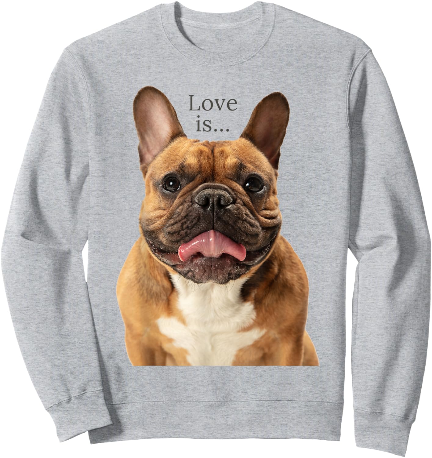 Fawn French Bulldog Shirt Love Frenchie Mom Dad Dog Puppy Sweatshirt - Sweatshirt | Ash