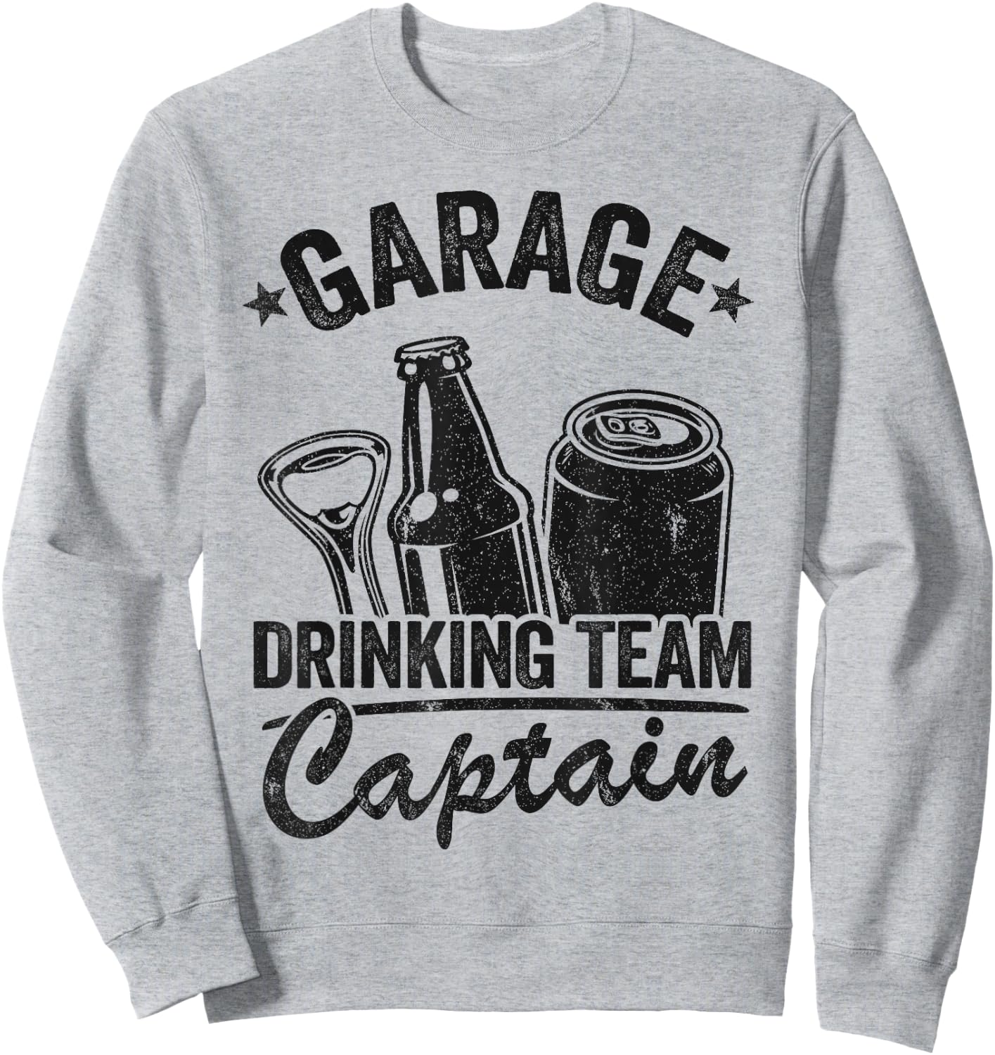 Funny Beer Garage Drinker Garage Drinking Team Captain Sweatshirt - Sweatshirt | Ash