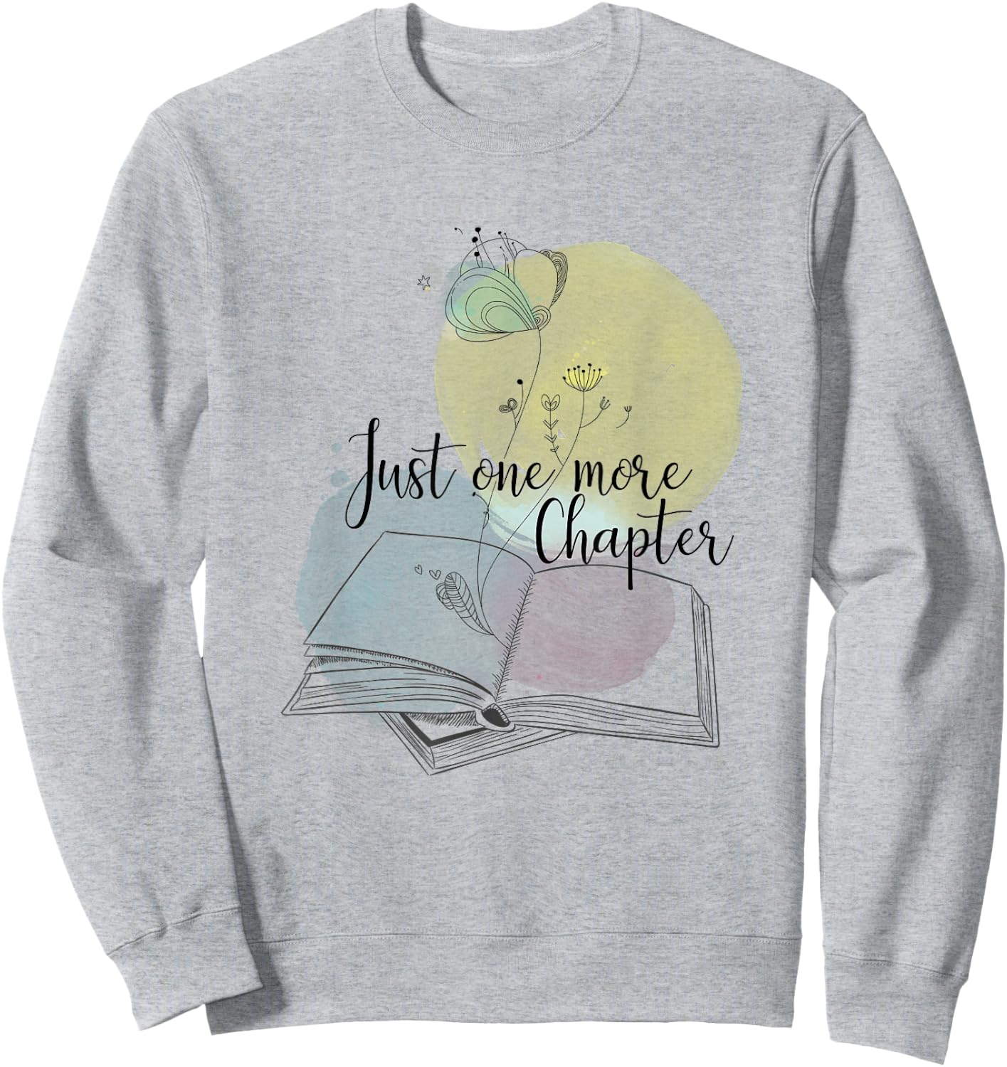 Just One More Chapter Sweatshirt - Sweatshirt | Ash