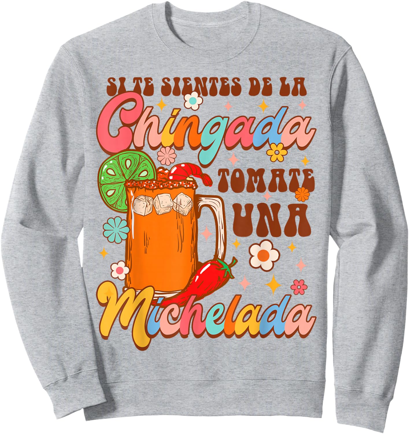 Funny Spanish Michelada Drinking Tomate Una Michelada Sweatshirt - Sweatshirt | Ash