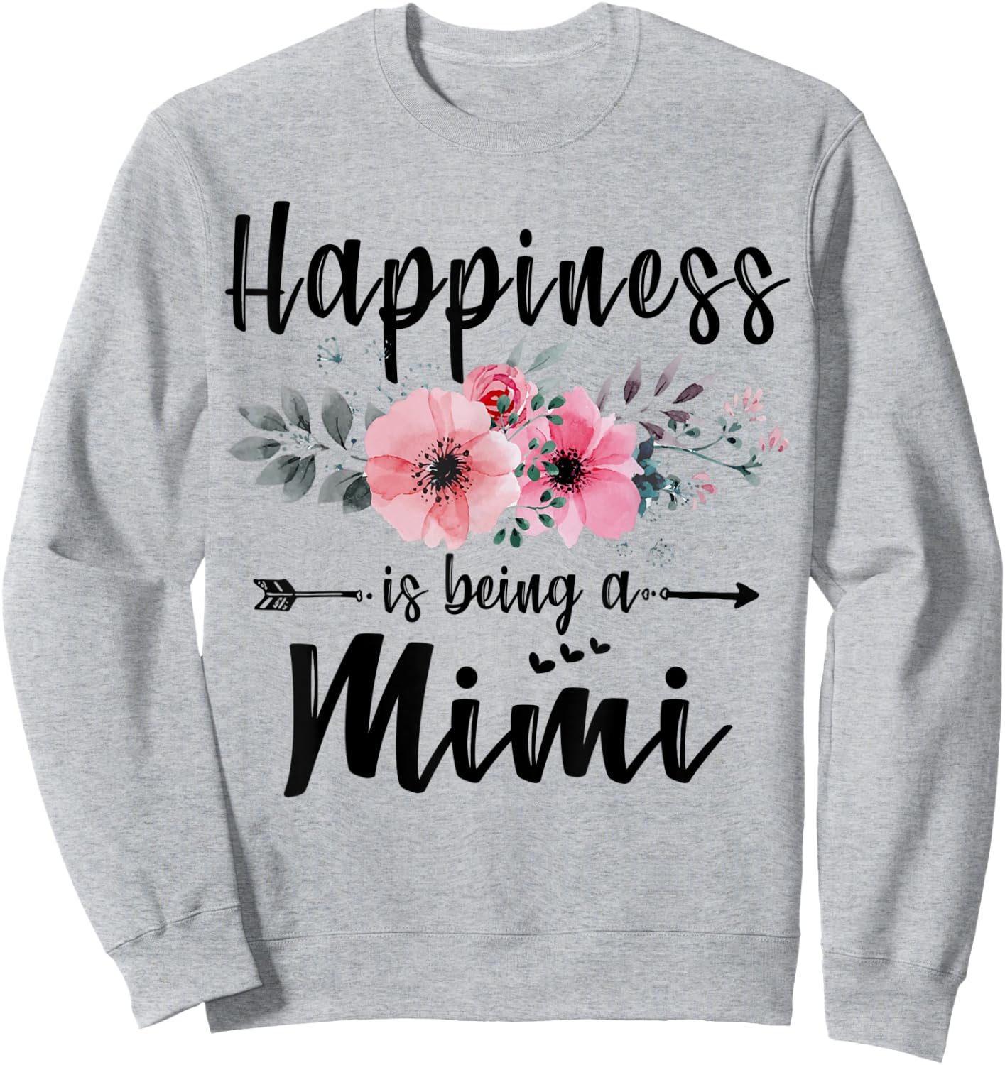 Happiness Is Being A Mimi Shirt Mother's Day Gift Sweatshirt - Sweatshirt | Ash