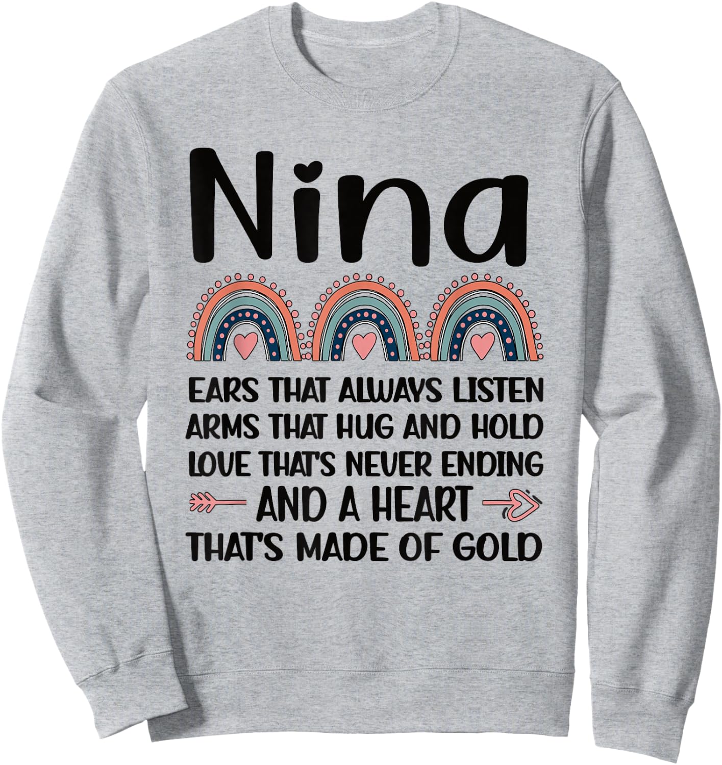 Nina Grandmother Appreciation Nina Grandma Rainbow Sweatshirt - Sweatshirt | Ash