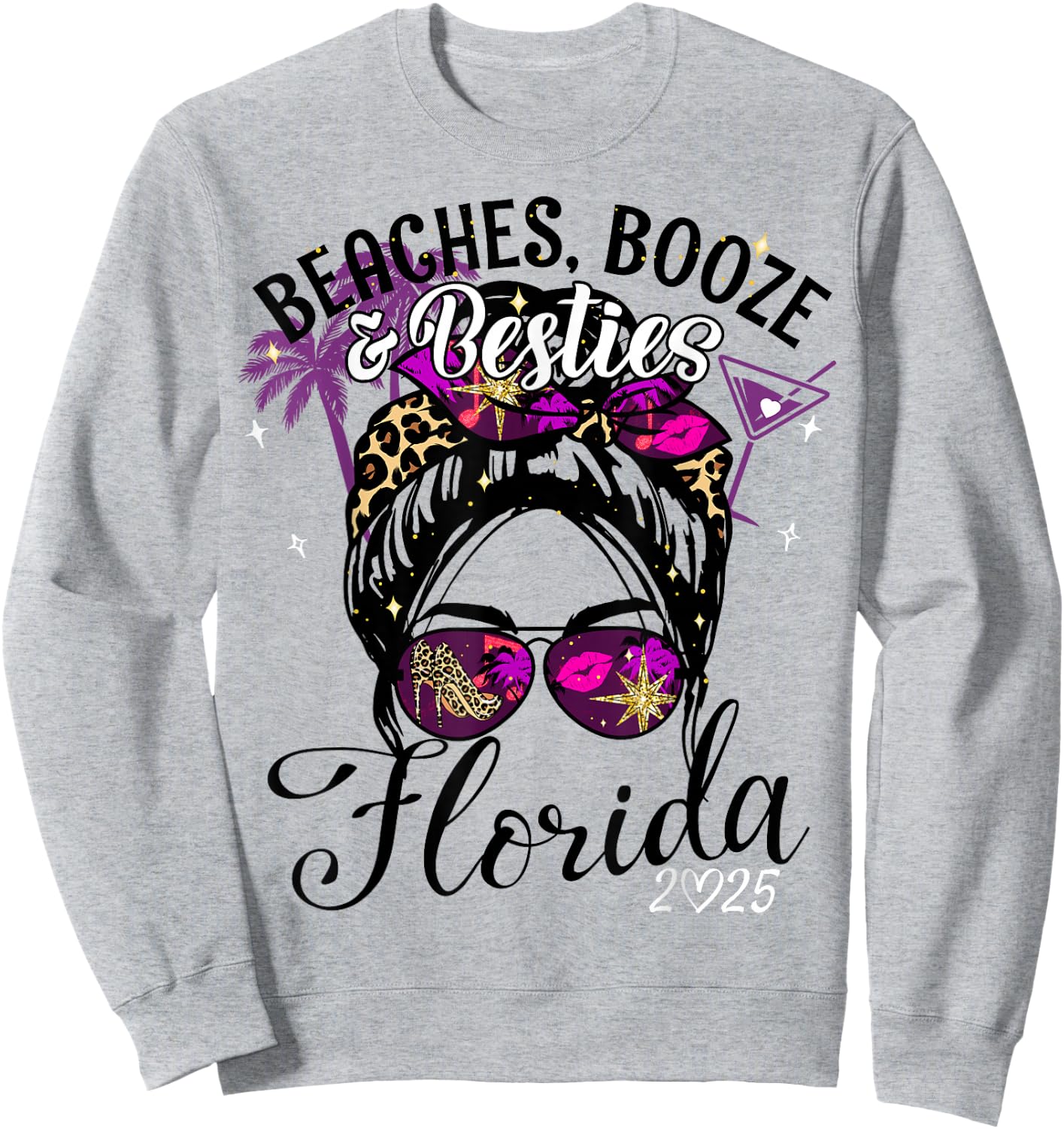 Girls Trip 2025 Florida Vacation Beaches Booze And Besties Sweatshirt - Sweatshirt | Ash
