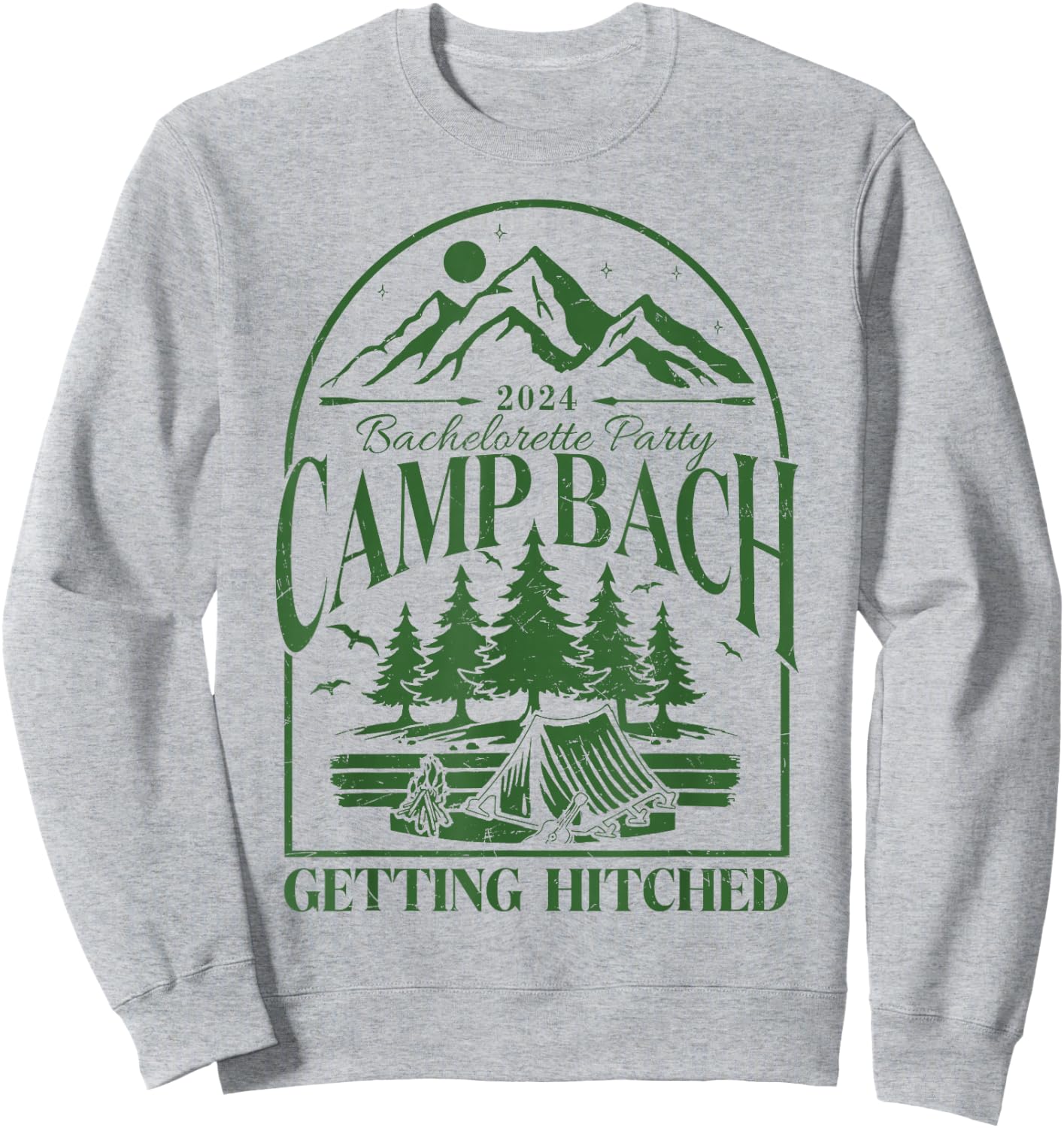 Camp Bach 2024 Getting Hitched Camping Bachelorette Party Sweatshirt - Sweatshirt | Ash