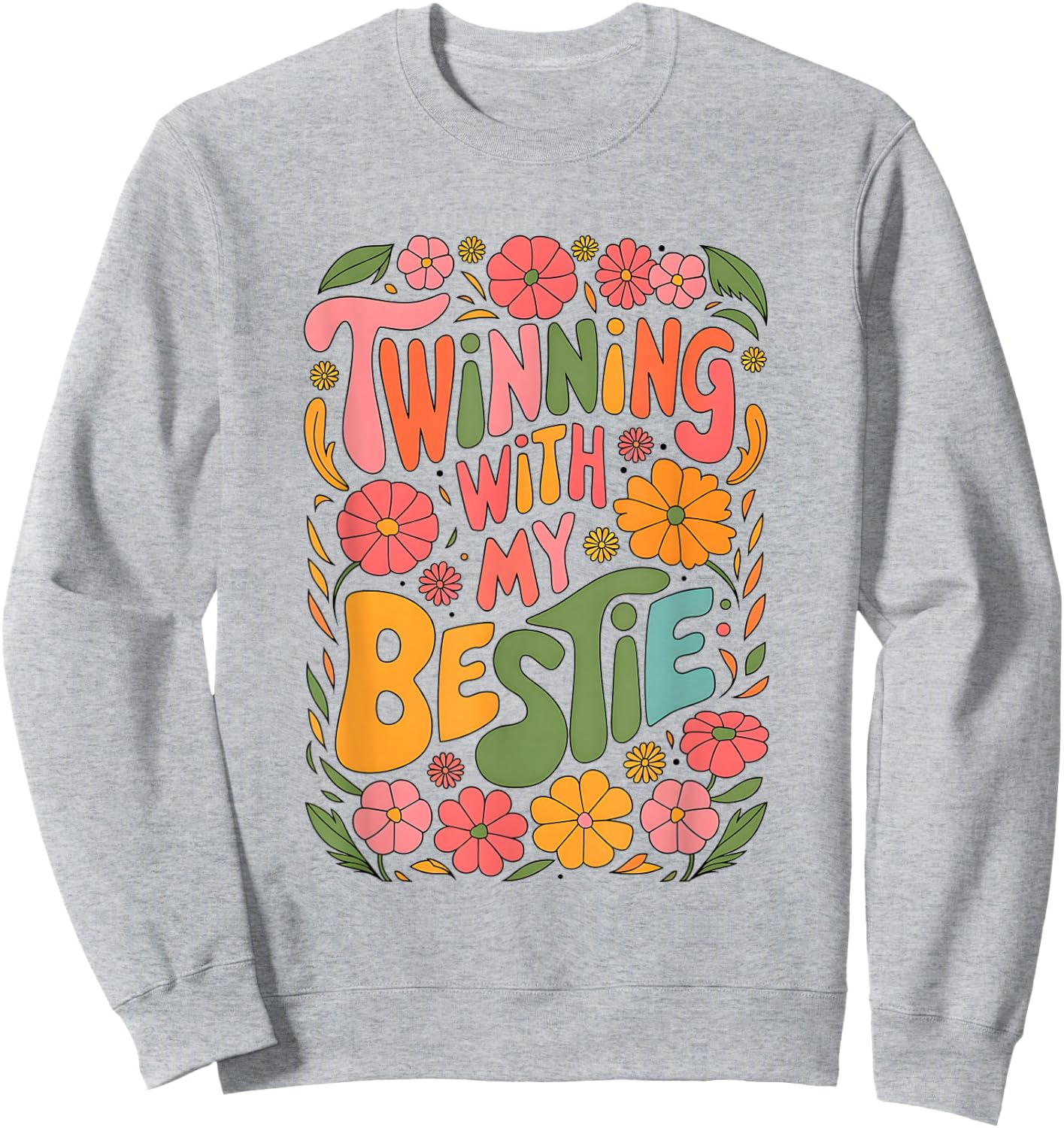 Twinning With My Bestie Spirit Week Design For Friends Sweatshirt - Sweatshirt | Ash