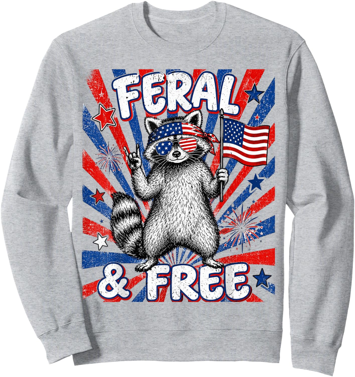 Funny Raccoon USA Flag Fourth July Patriotic Feral and Free Sweatshirt - Sweatshirt | Ash