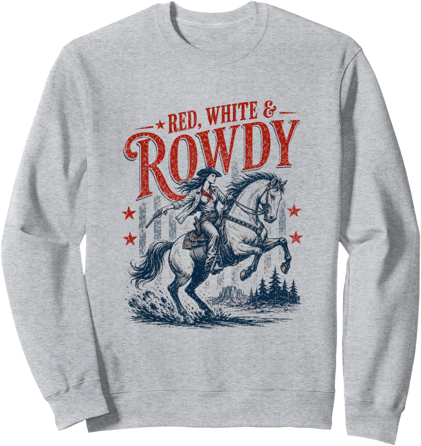 Retro Funny Red White and Rowdy Patriotic Cowgirl Rodeo Sweatshirt - Sweatshirt | Ash