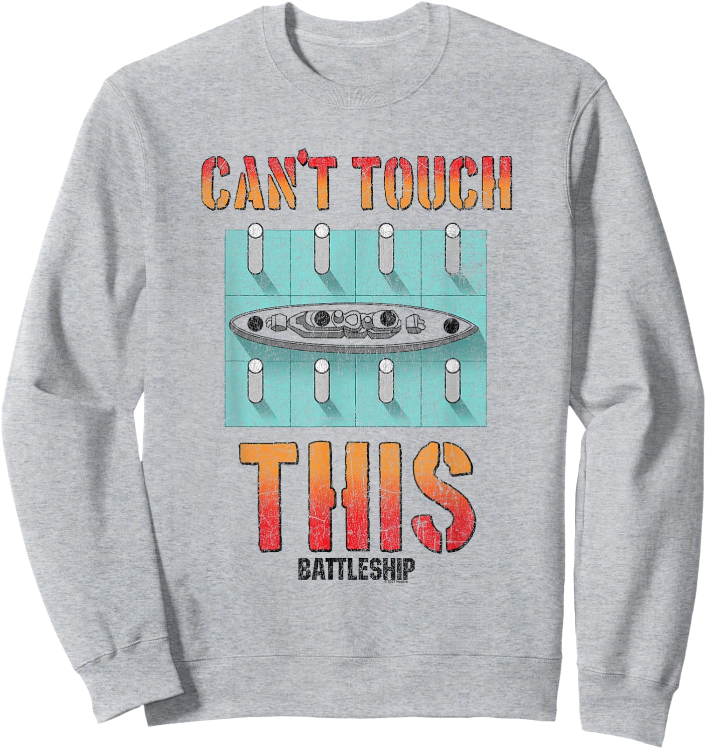 Battleship Can't Touch This Ship Sweatshirt - Sweatshirt | Ash