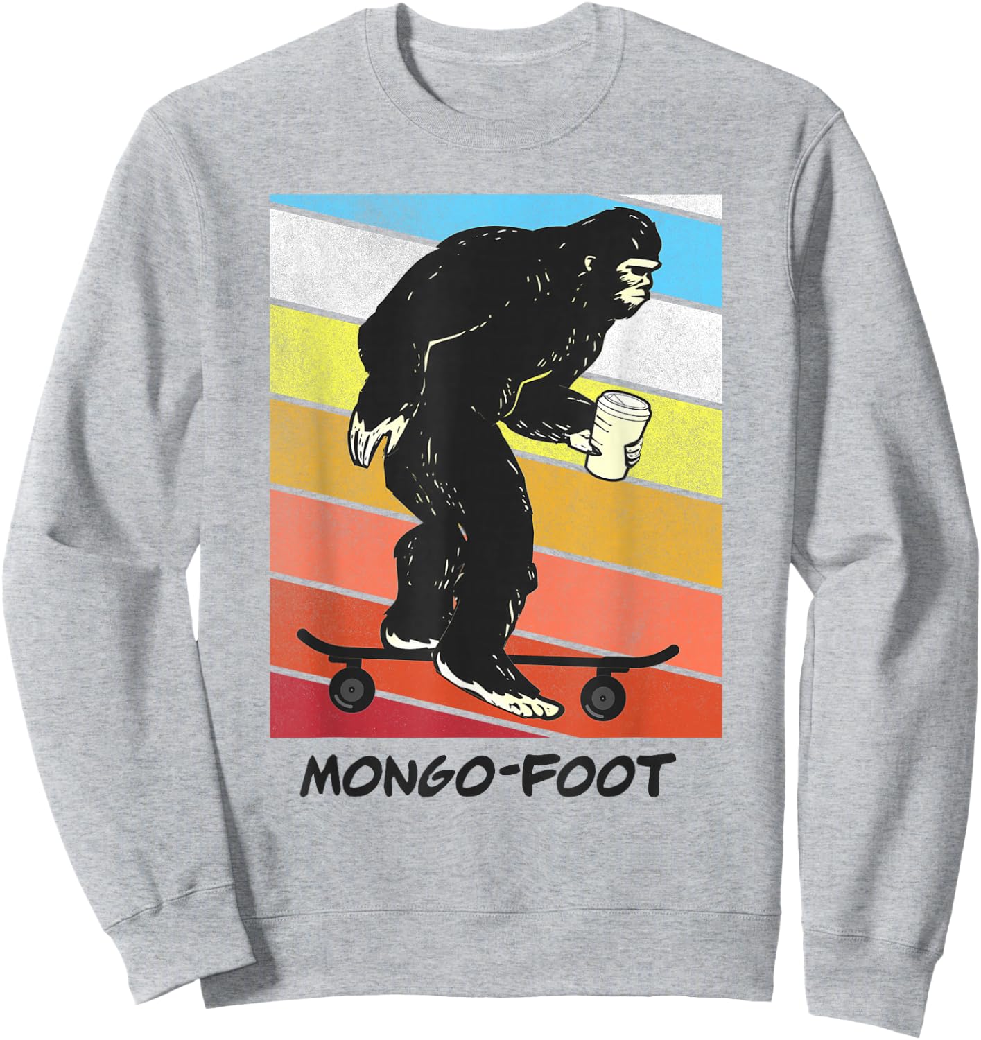 Mongo Foot Bigfoot Sasquatch Skateboard Skating with Coffee Sweatshirt - Sweatshirt | Ash