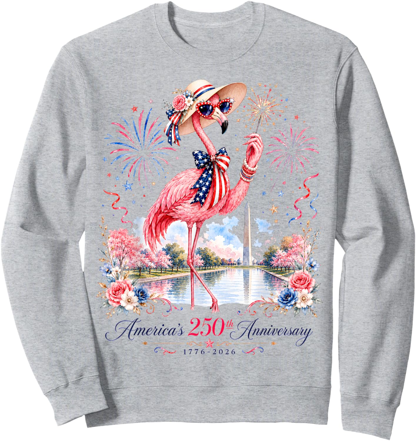 Patriotic Pink Flamingo Reflecting Pool 250 Years Sweatshirt - Sweatshirt | Ash