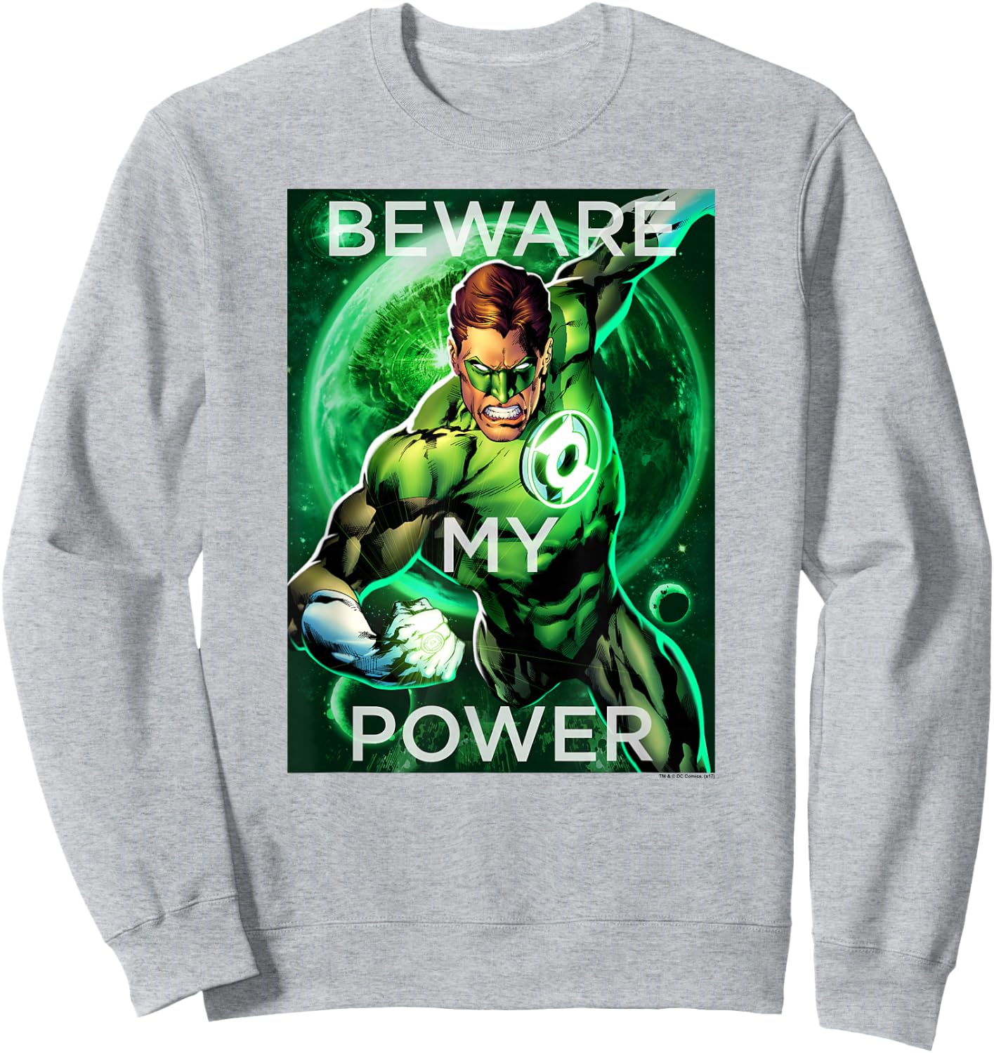 Green Lantern Beware My Power Poster Sweatshirt - Sweatshirt | Ash