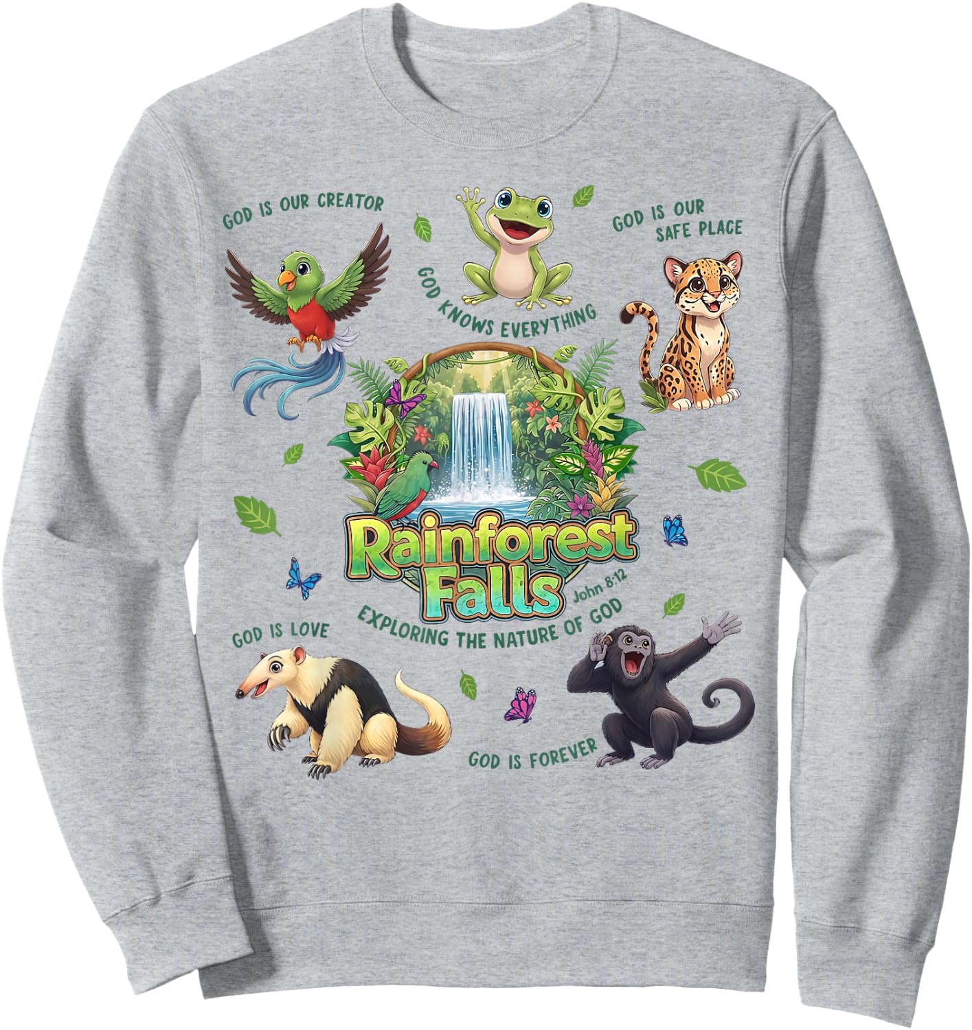 Rainforest Falls Exploring The Nature of God Tropical Jungle Sweatshirt - Sweatshirt | Ash
