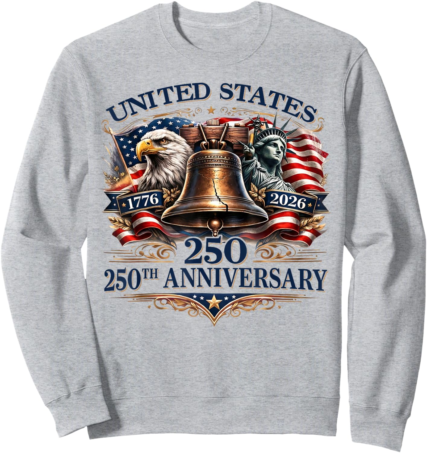 250th Anniversary 1776 2026 USA Patriotic Eagle 4th of July Sweatshirt - Sweatshirt | Ash