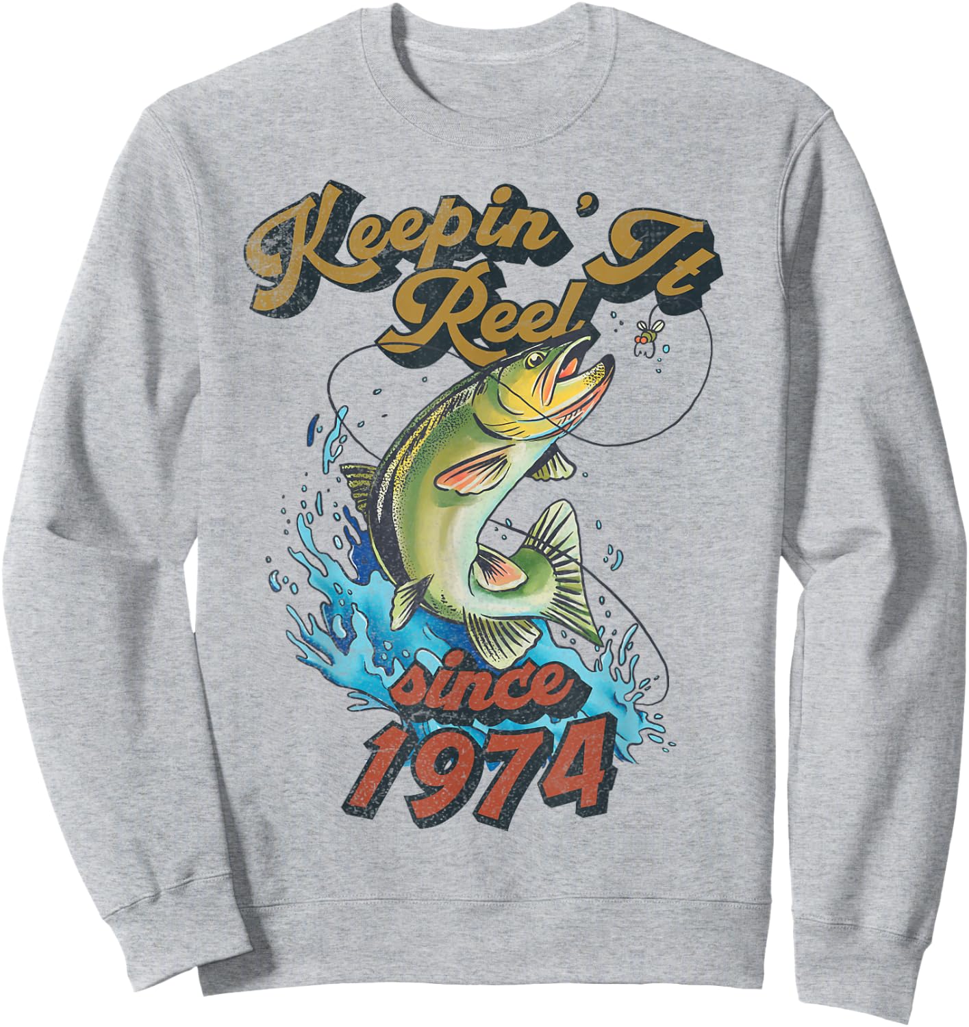 Funny Fishing Birthday Since 1974 Keepin It Reel Sweatshirt - Sweatshirt | Ash