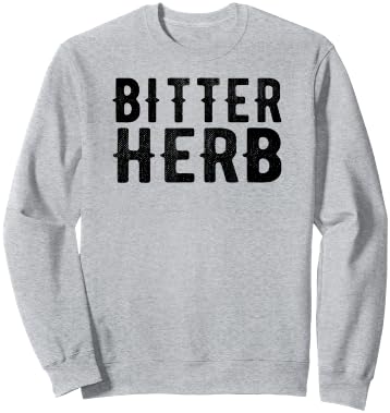 Bitter Herb Funny Passover Seder Meal T Shirt Sweatshirt - Sweatshirt | Ash
