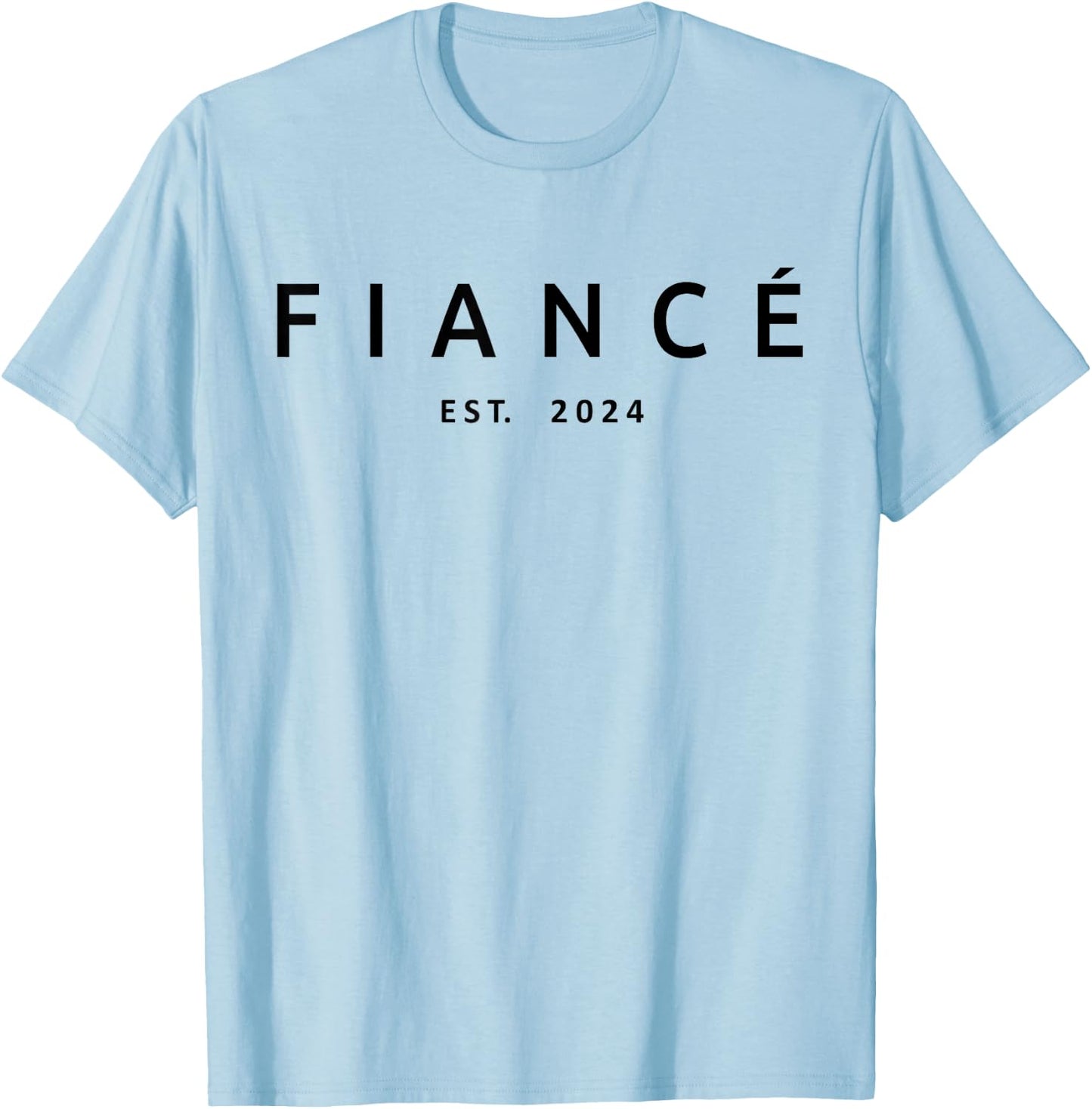 Fiancé Est. 2024, Engaged Future Husband Engagement, Fiancé T-Shirt - T-Shirt | Light Blue
