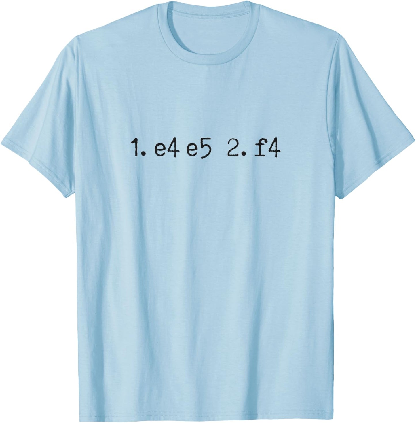 King's Gambit Chess Move Notation Chess Opening Chess T-Shirt - T-Shirt | Light Blue