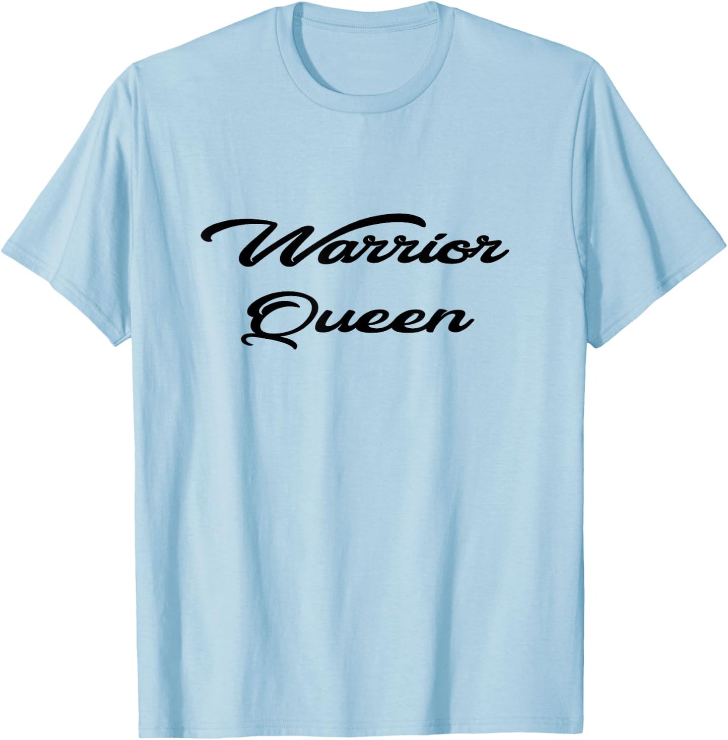 Warrior Queen T Shirt T-Shirt - T-Shirt | Light Blue