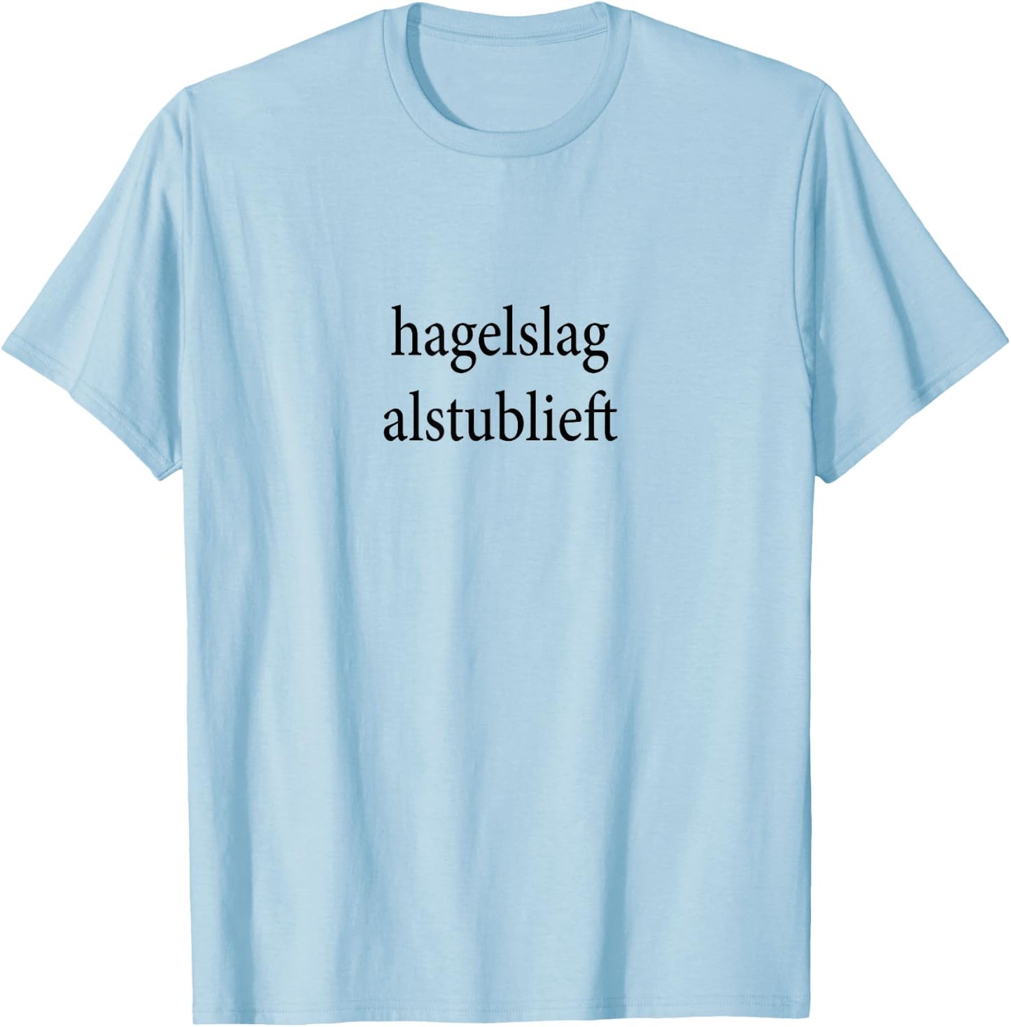 Sprinkles Please Hagelslag Alsjeblieft Dutch Language Bread T-Shirt - T-Shirt | Light Blue
