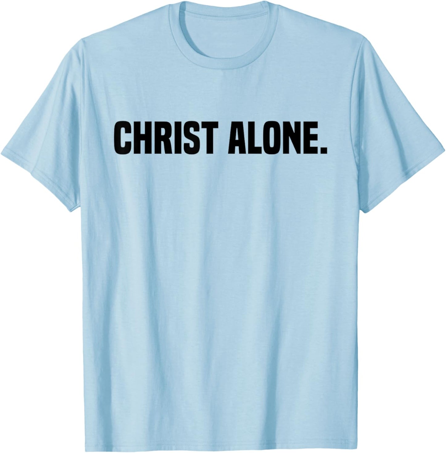 Christ Alone Christian Faith T-Shirt - T-Shirt | Light Blue