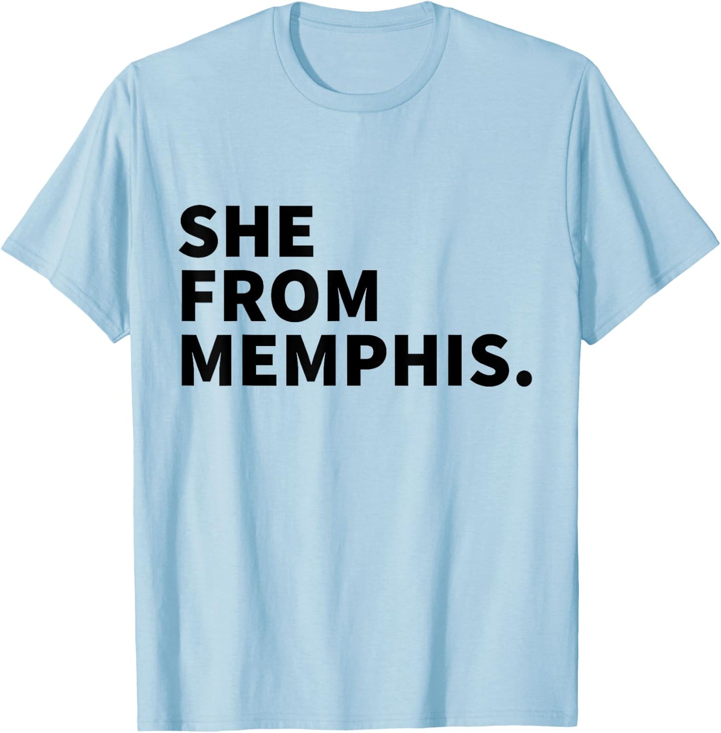 She From Memphis T-Shirt - T-Shirt | Light Blue