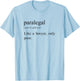 Like A Lawyer Only Poor, Paralegal Definition T-Shirt - T-Shirt | Light Blue