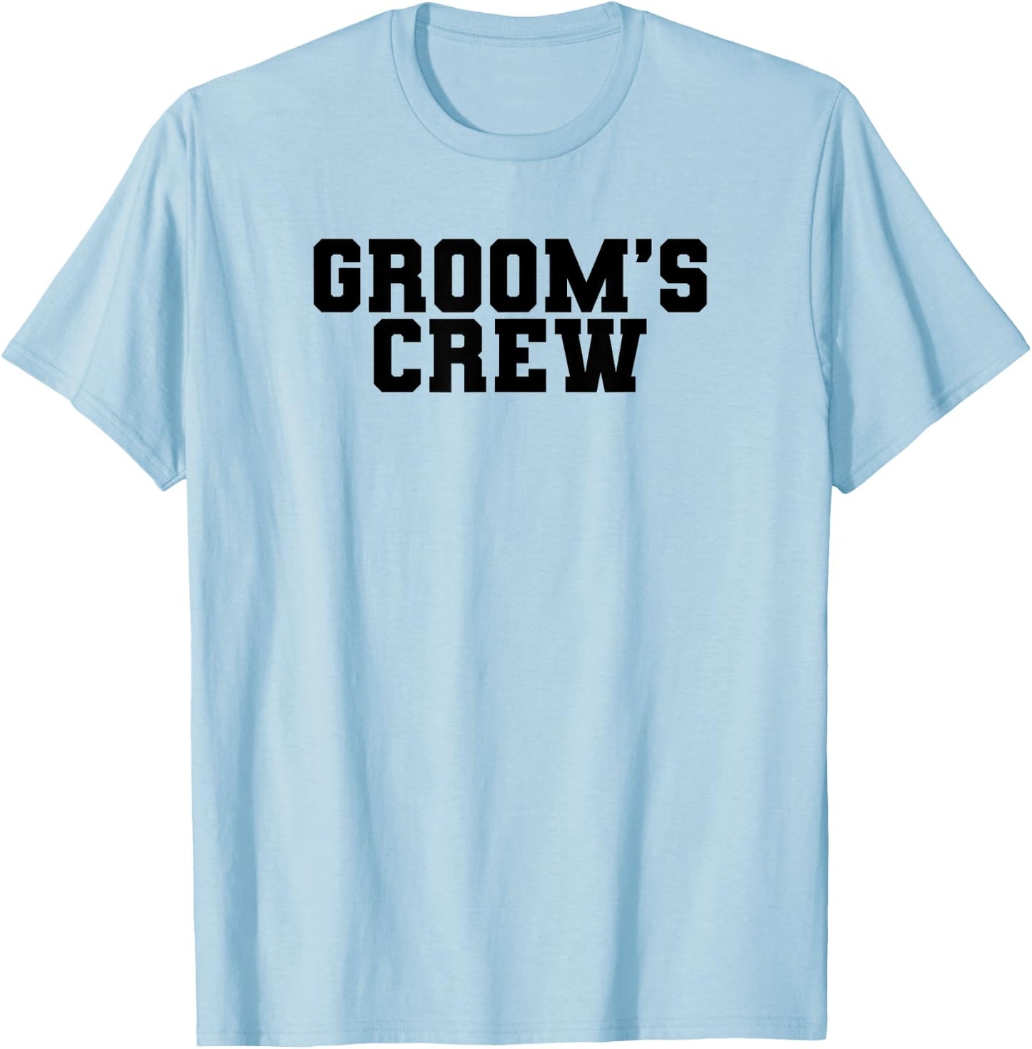 Groom's Crew Bachelor Party Wedding Men Funny Matching Group T-Shirt - T-Shirt | Light Blue