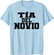 Tía Del Novio Aunt Of The Groom Spanish Matching Wedding T-Shirt - T-Shirt | Light Blue