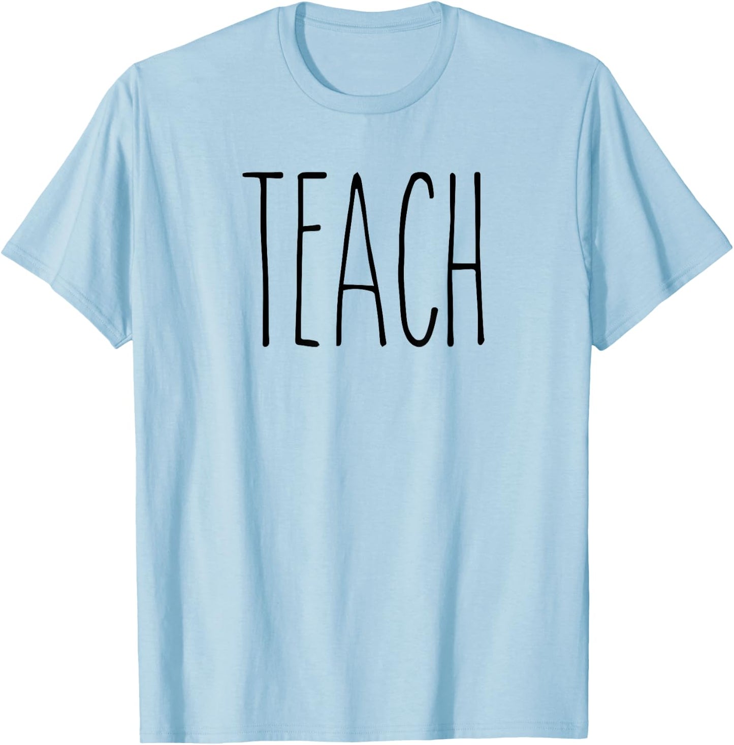 Rae inspired Dunn mug teach love teacher appreciation gift T-Shirt - T-Shirt | Light Blue