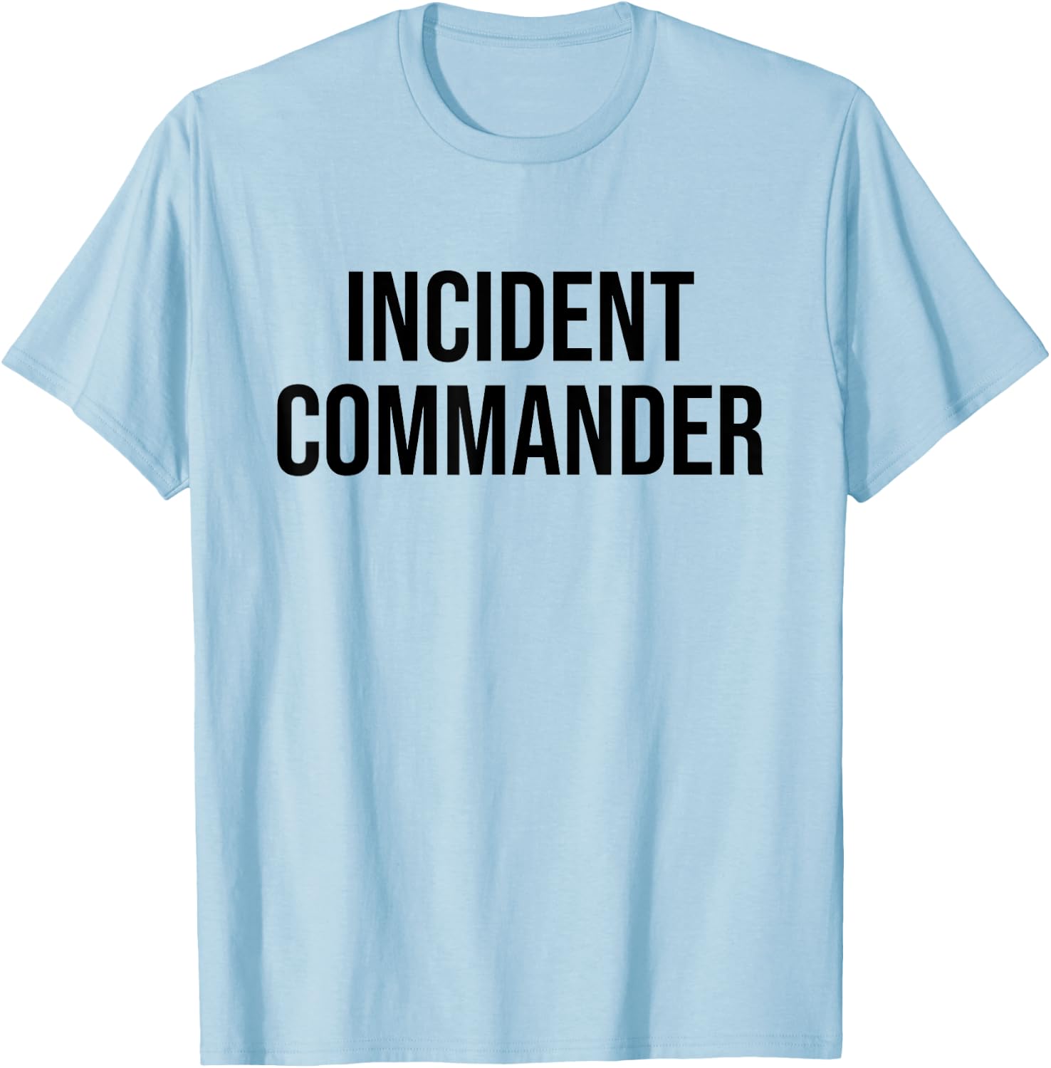 Incident Commander T-Shirt - T-Shirt | Light Blue