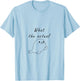 What The Actual F Phoque Play On Words French Seal Pun Funny T-Shirt - T-Shirt | Light Blue