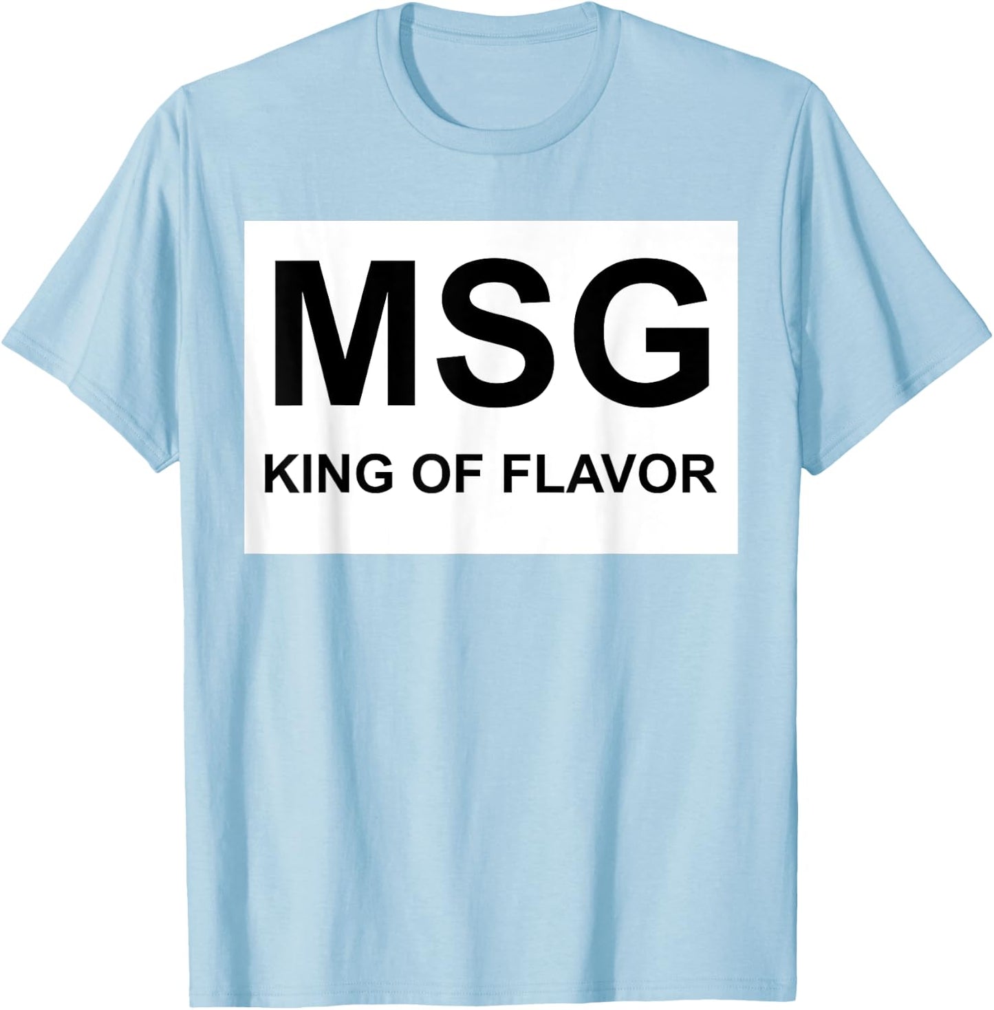 MSG King Of Flavor Uncle Roger Fuiyoh T-Shirt - T-Shirt | Light Blue