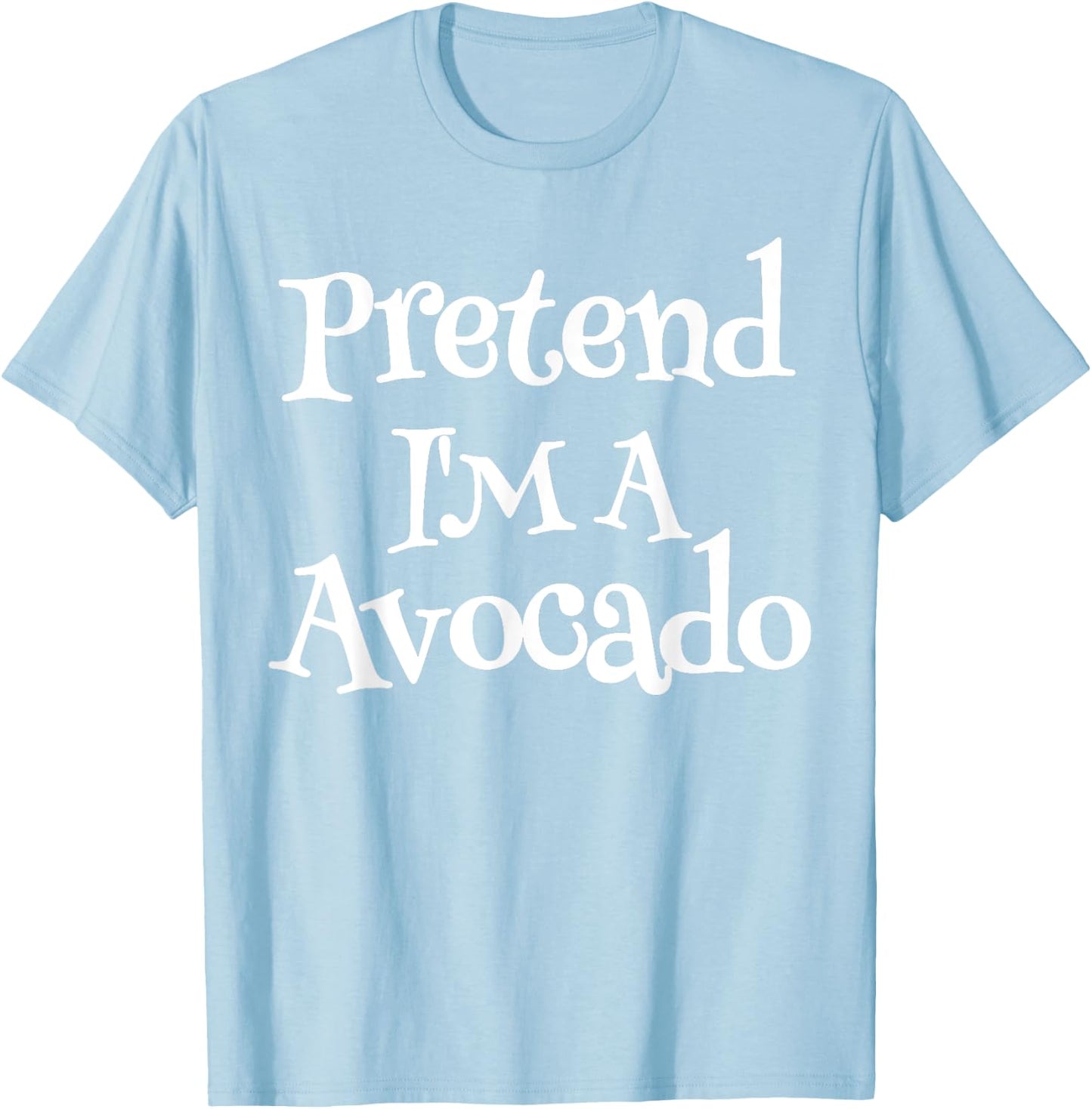 Pretend I'm A Avocado Couples Halloween Costumes For Adults T-Shirt - T-Shirt | Light Blue